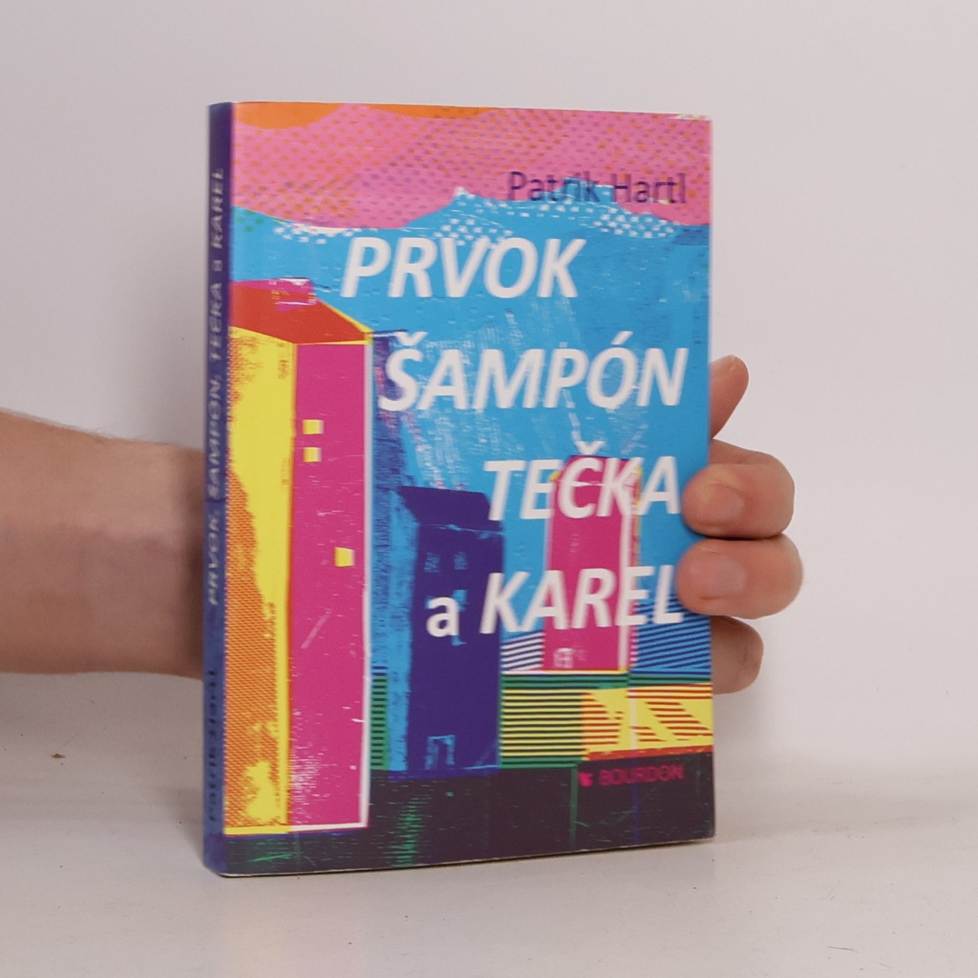 Patrik Hartl Prvok, Šampón, Tečka a Karel