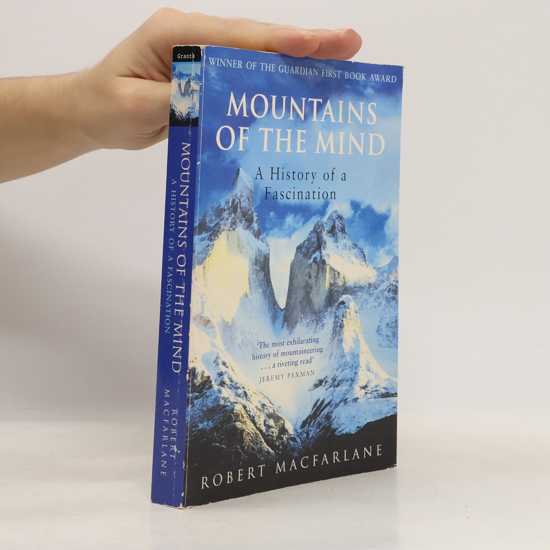 Robert Macfarlane Mountains of the mind : a history of a fascination