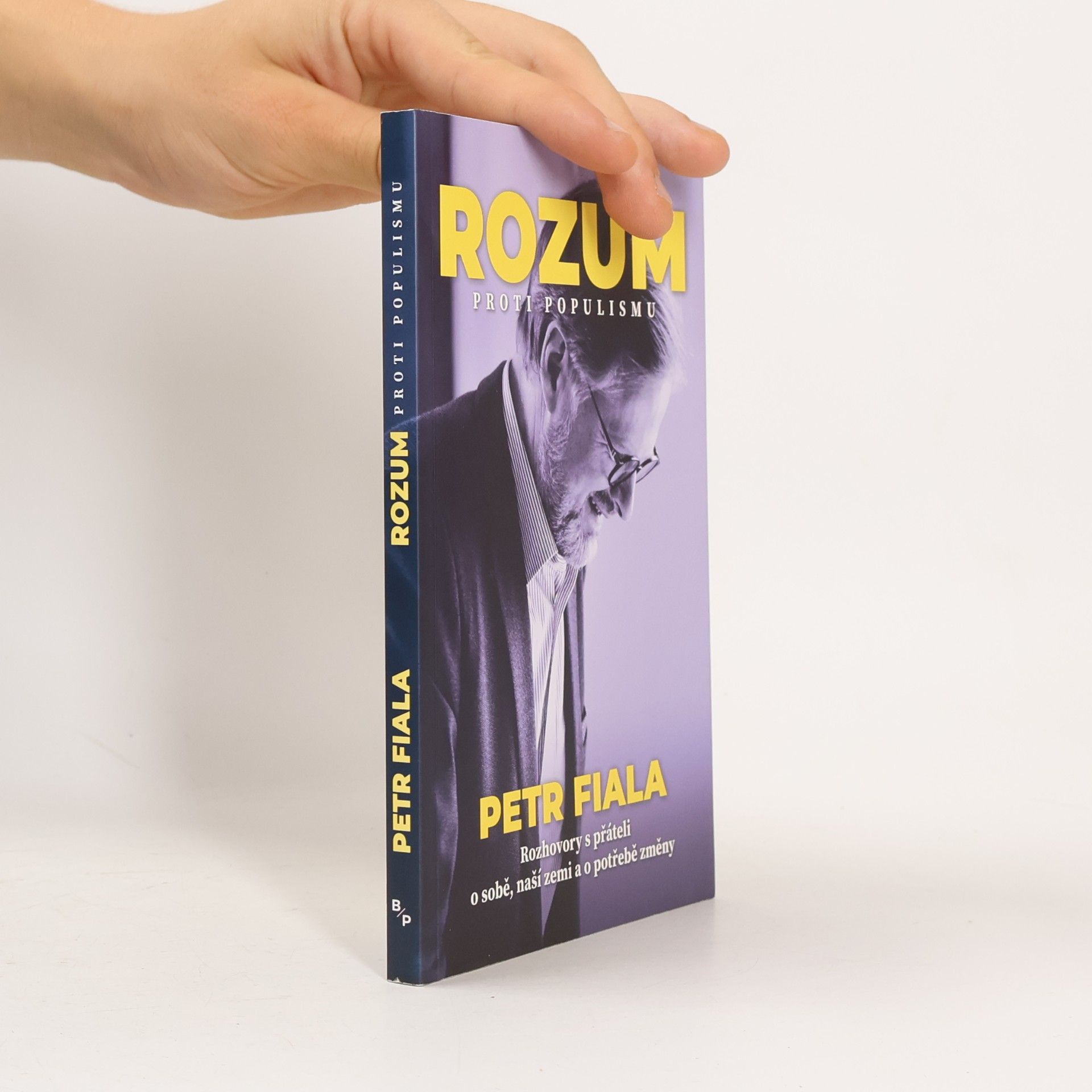 Rozum proti populismu : rozhovory s přáteli o sobě, naší zemi a o potřebě změny