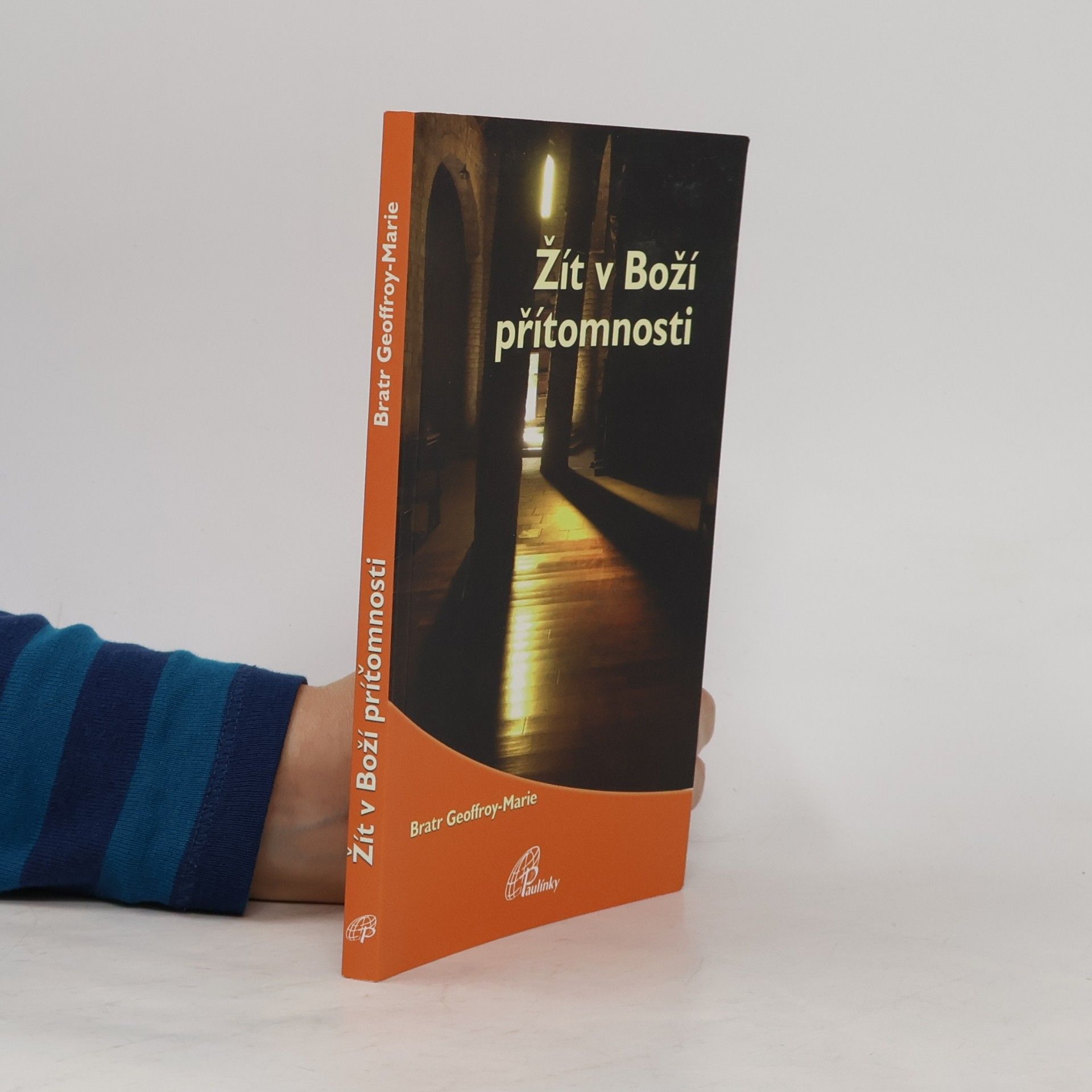 Bratr Geoffroy Marie Žít v Boží přítomnosti
