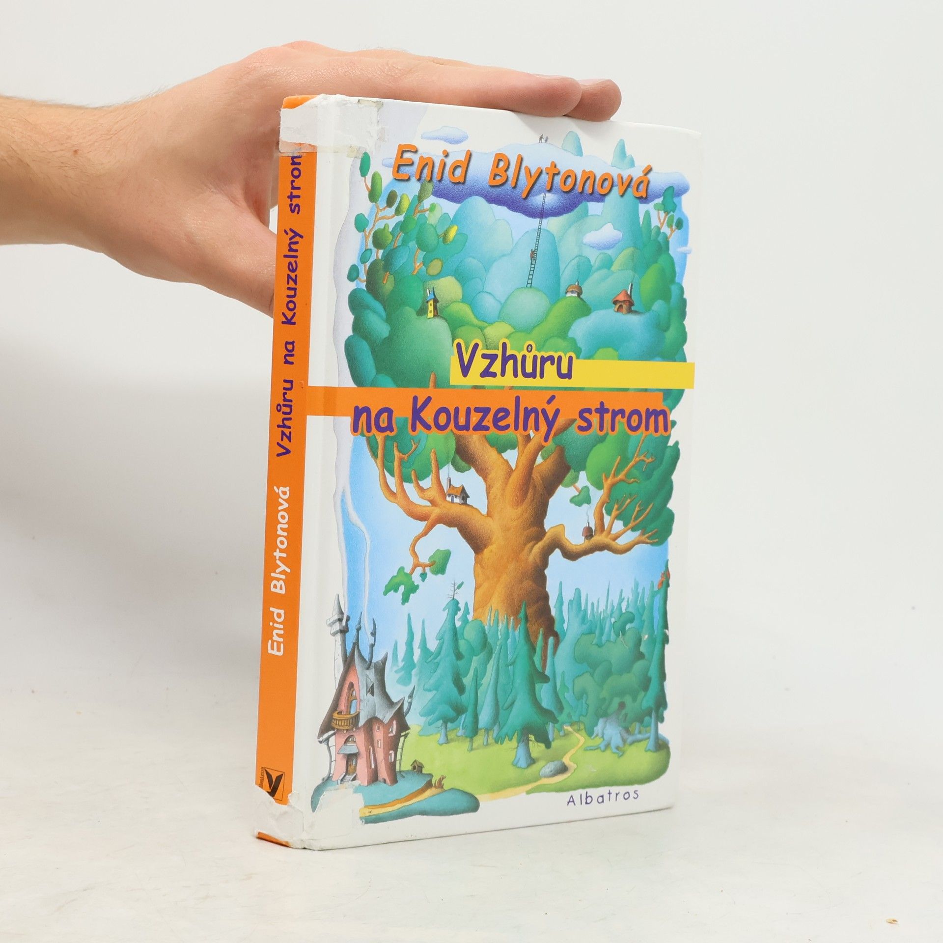 Enid Blyton Vzhůru na kouzelný strom