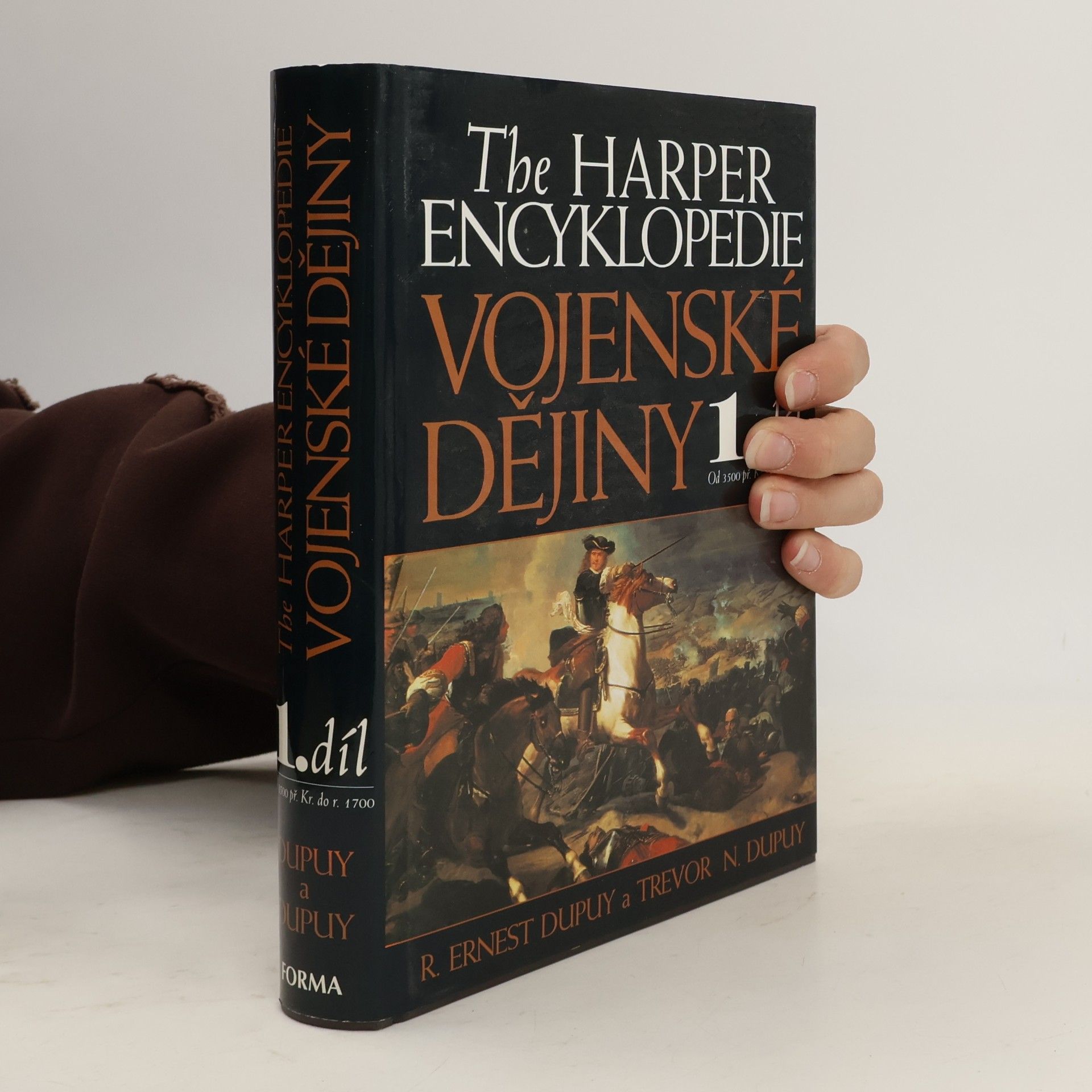 Trevor N. Dupuy Vojenské dějiny 1. díl, Od roku 3500 př. Kr. do 1700