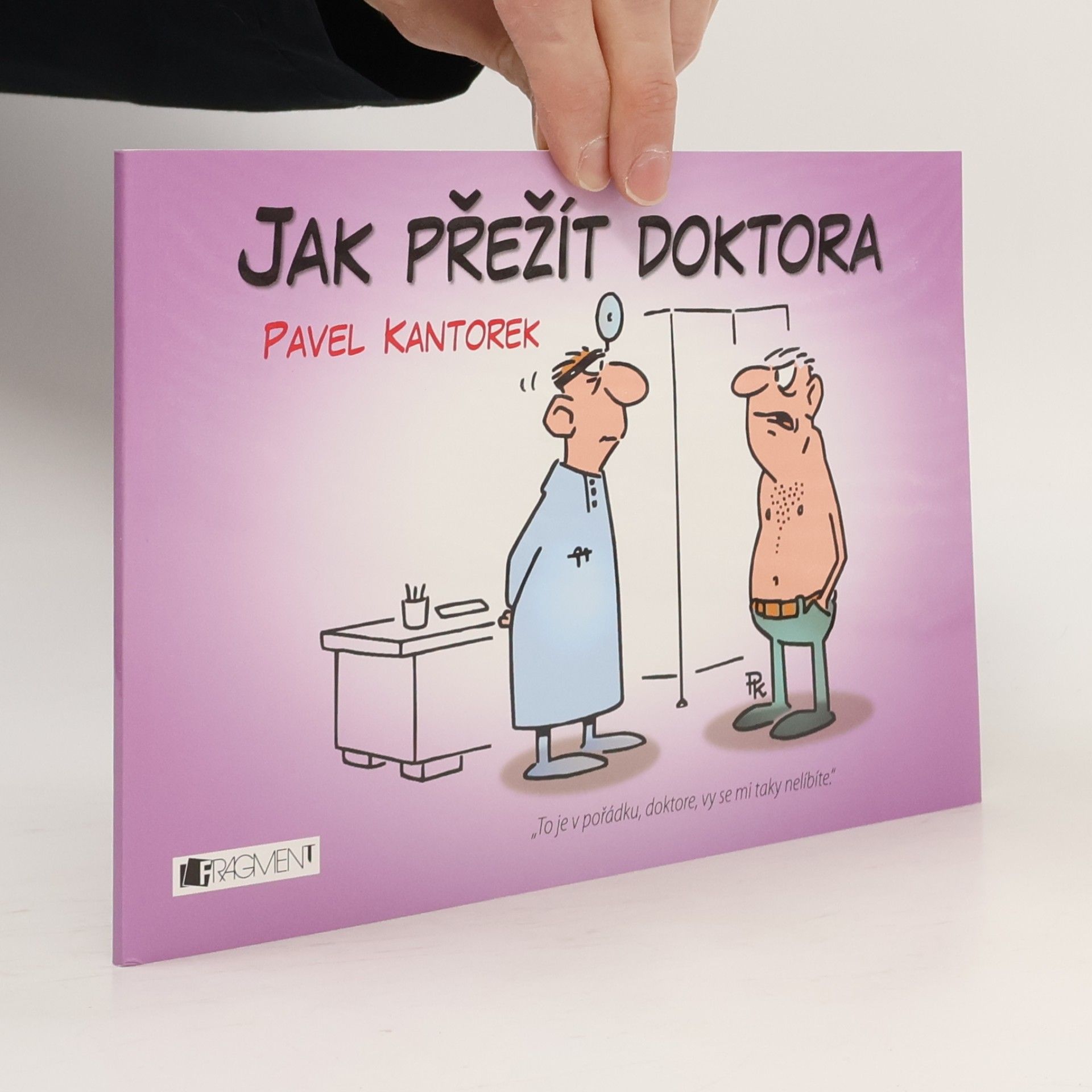 Pavel Kantorek Jak přežít doktora