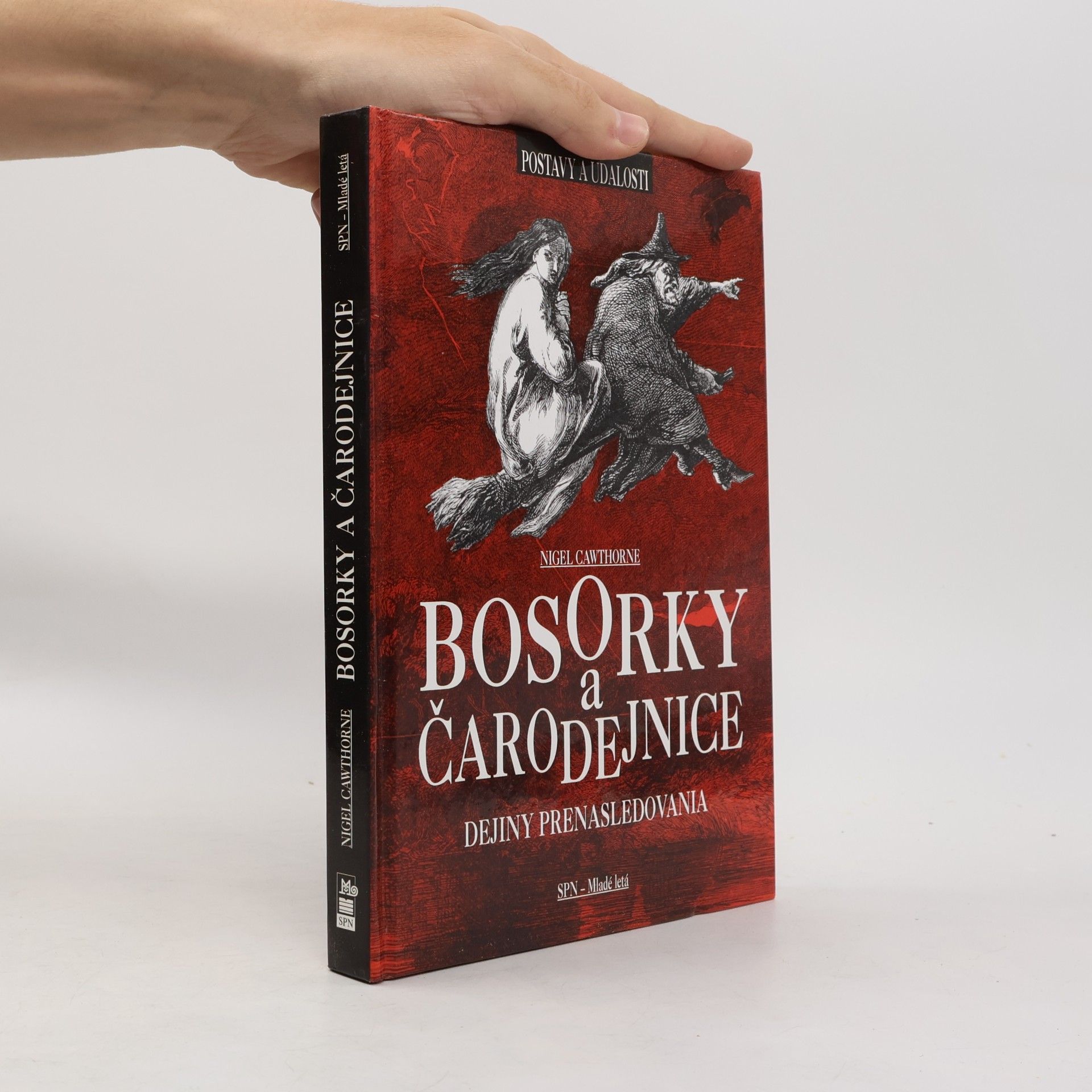 Nigel Cawthorne Bosorky a čarodejnice: Dejiny prenasledovania