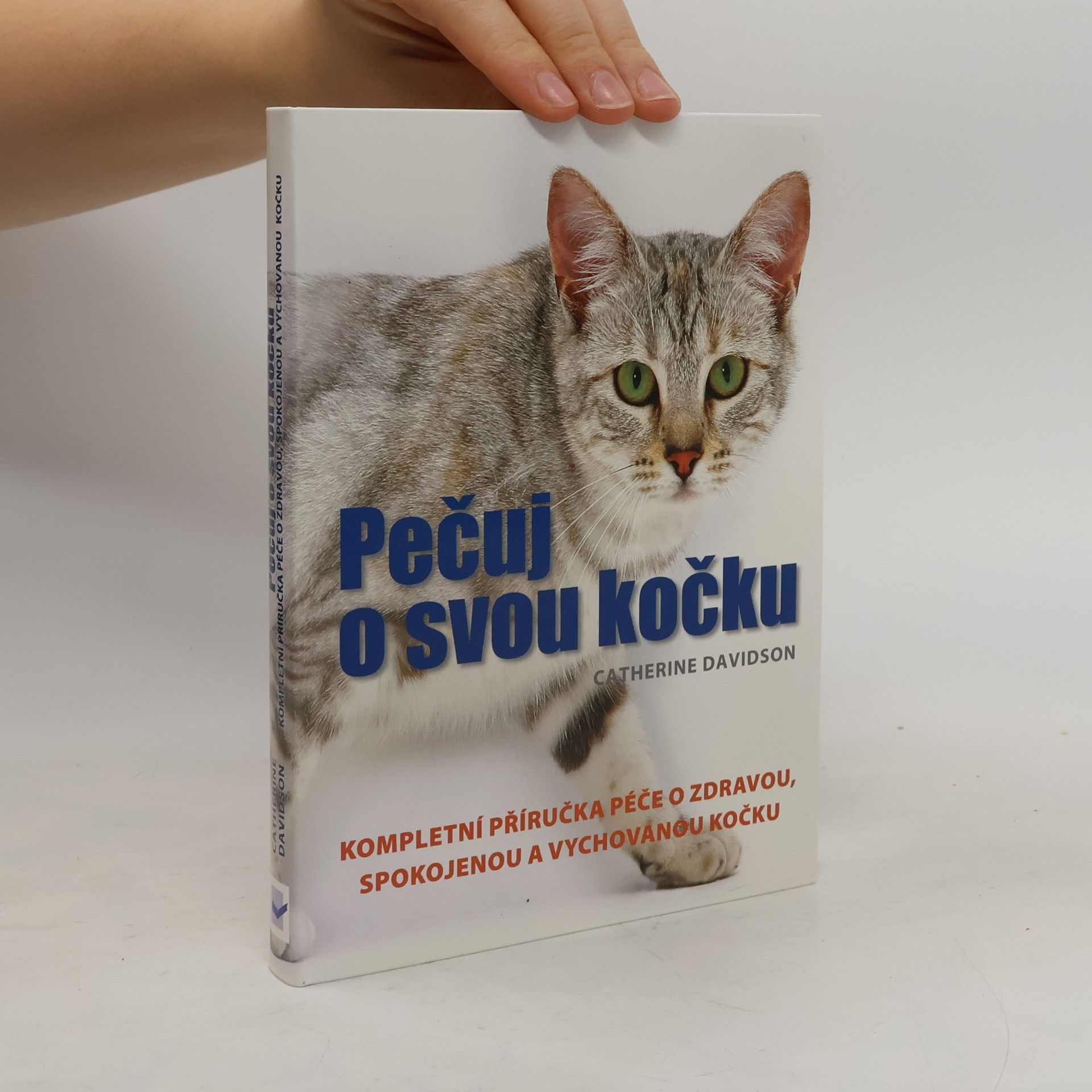 Catherine Davidson Pečuj o svou kočku
