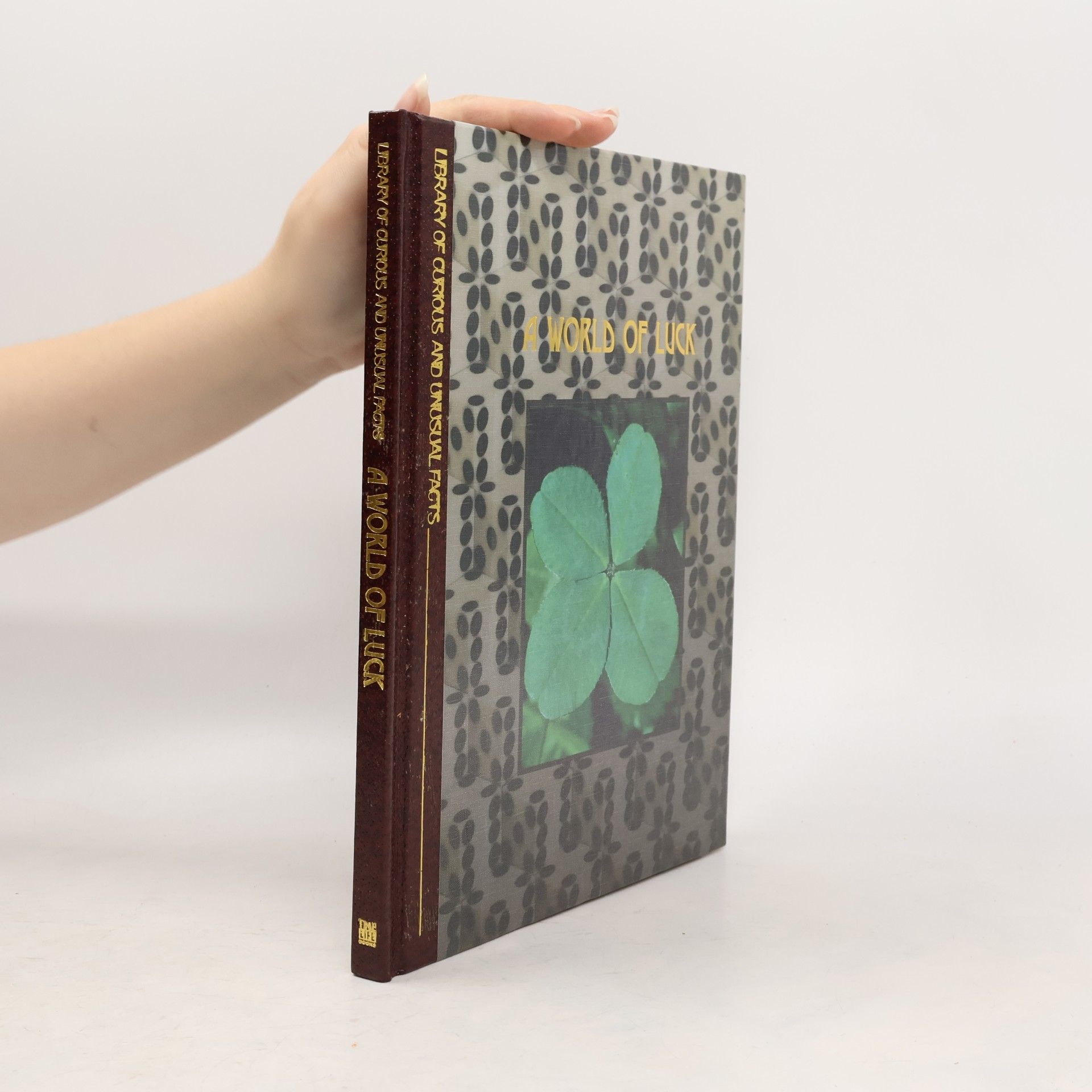 Time-Life Books Library of Curious and Unusual Facts: A World of Luck