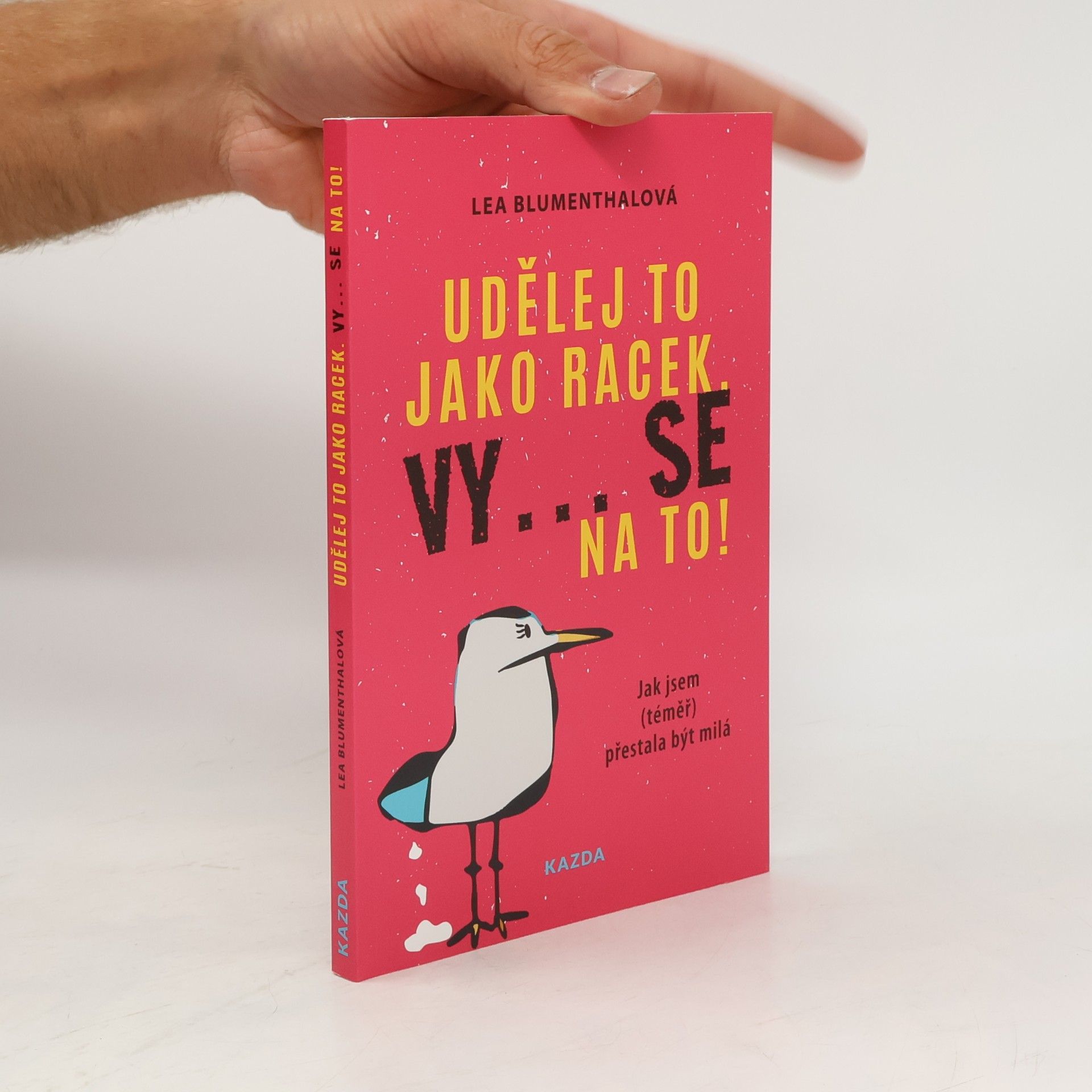 Lea Blumenthal Udělej to jako racek. Vy... se na to!