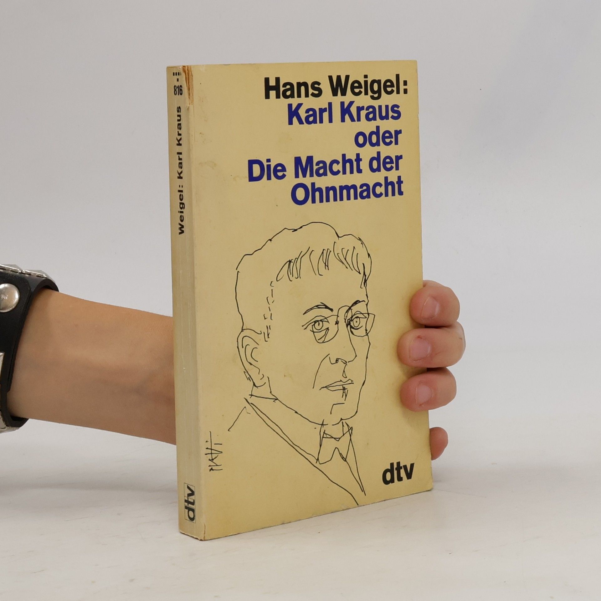 Karl Kraus oder die Macht der Ohnmacht