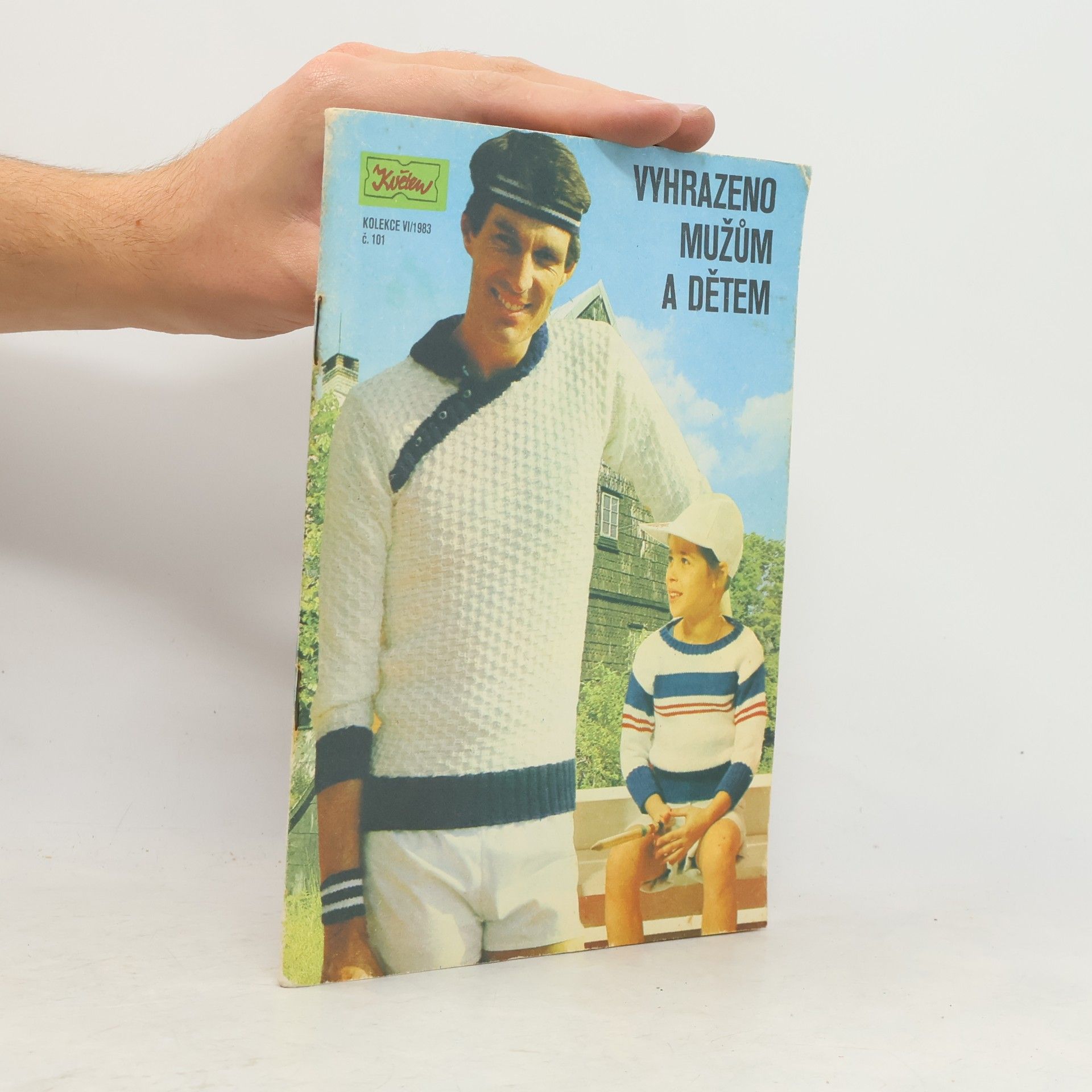Autorenkollektiv Květen Kolekce VI/1983 Vyhrazeno mužům a dětem