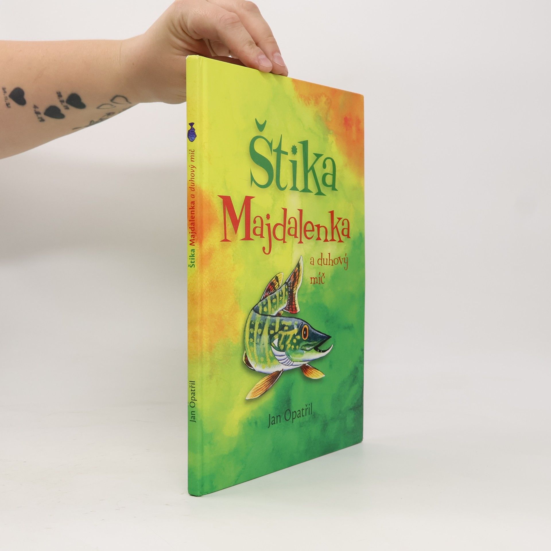 Jan Opatřil Štika Majdalenka a duhový míč