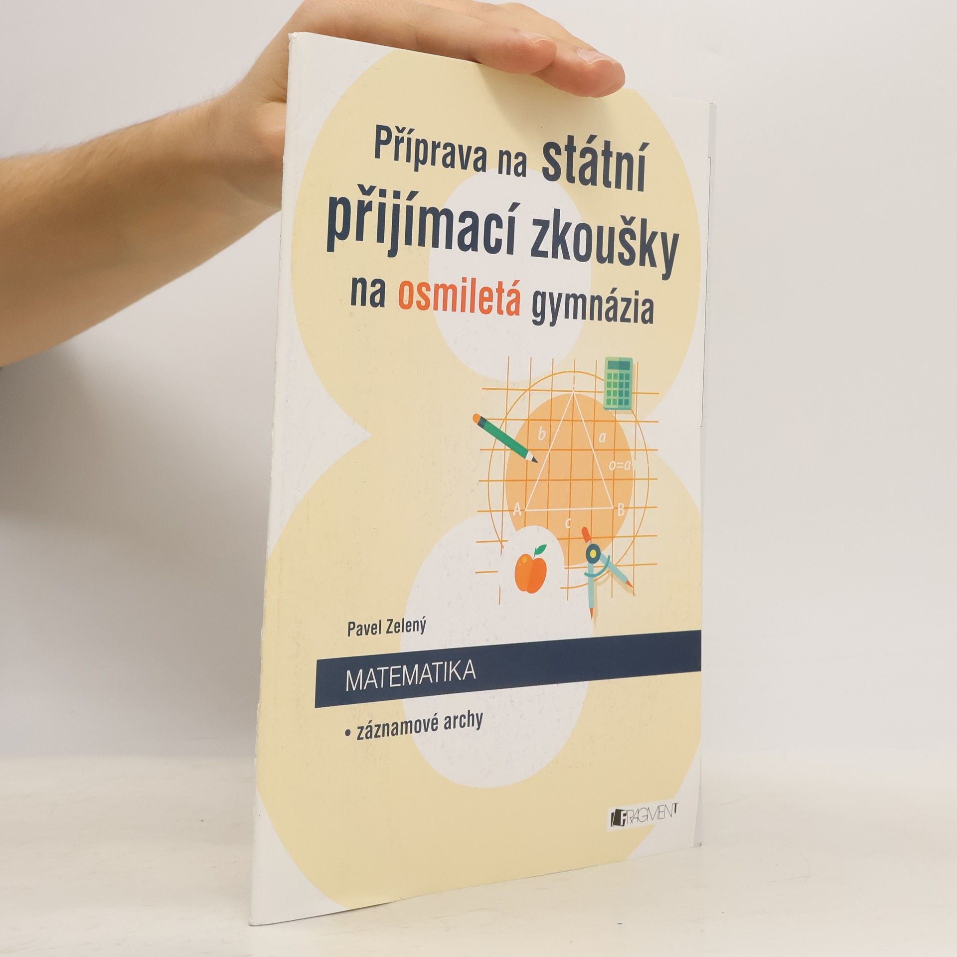 Příprava na státní přijímací zkoušky na osmiletá gymnázia. Matematika: Záznamové archy