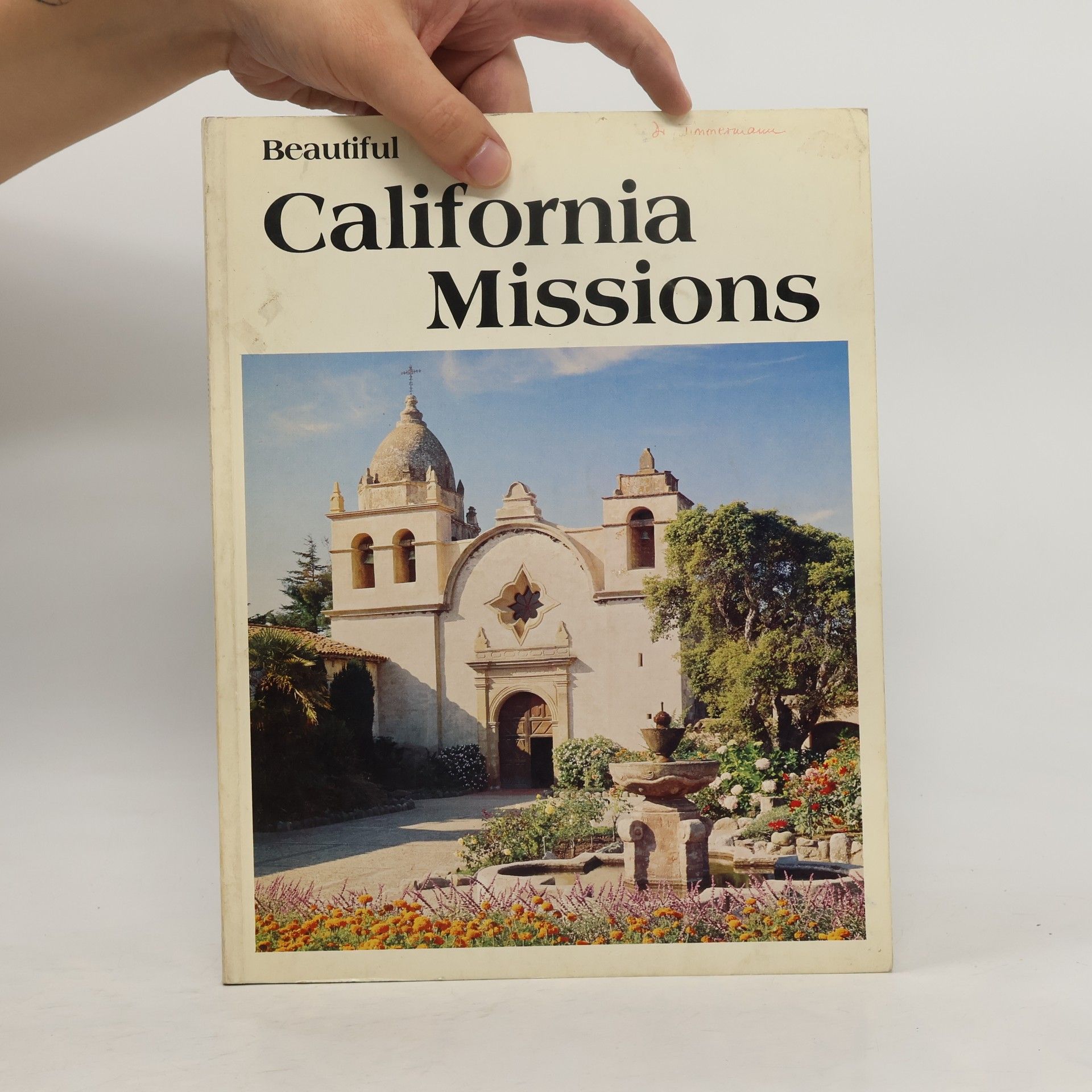 Lee Foster Beautiful California Missions