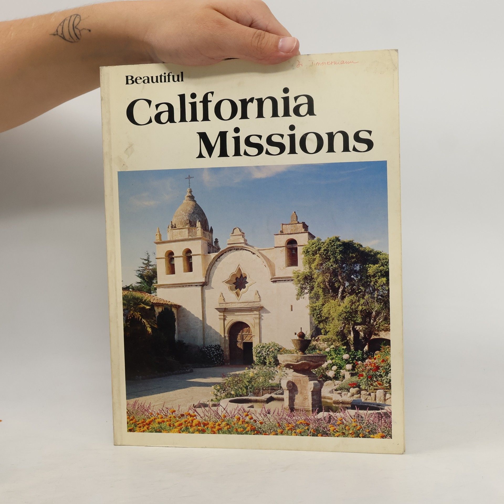 Lee Foster Beautiful California Missions