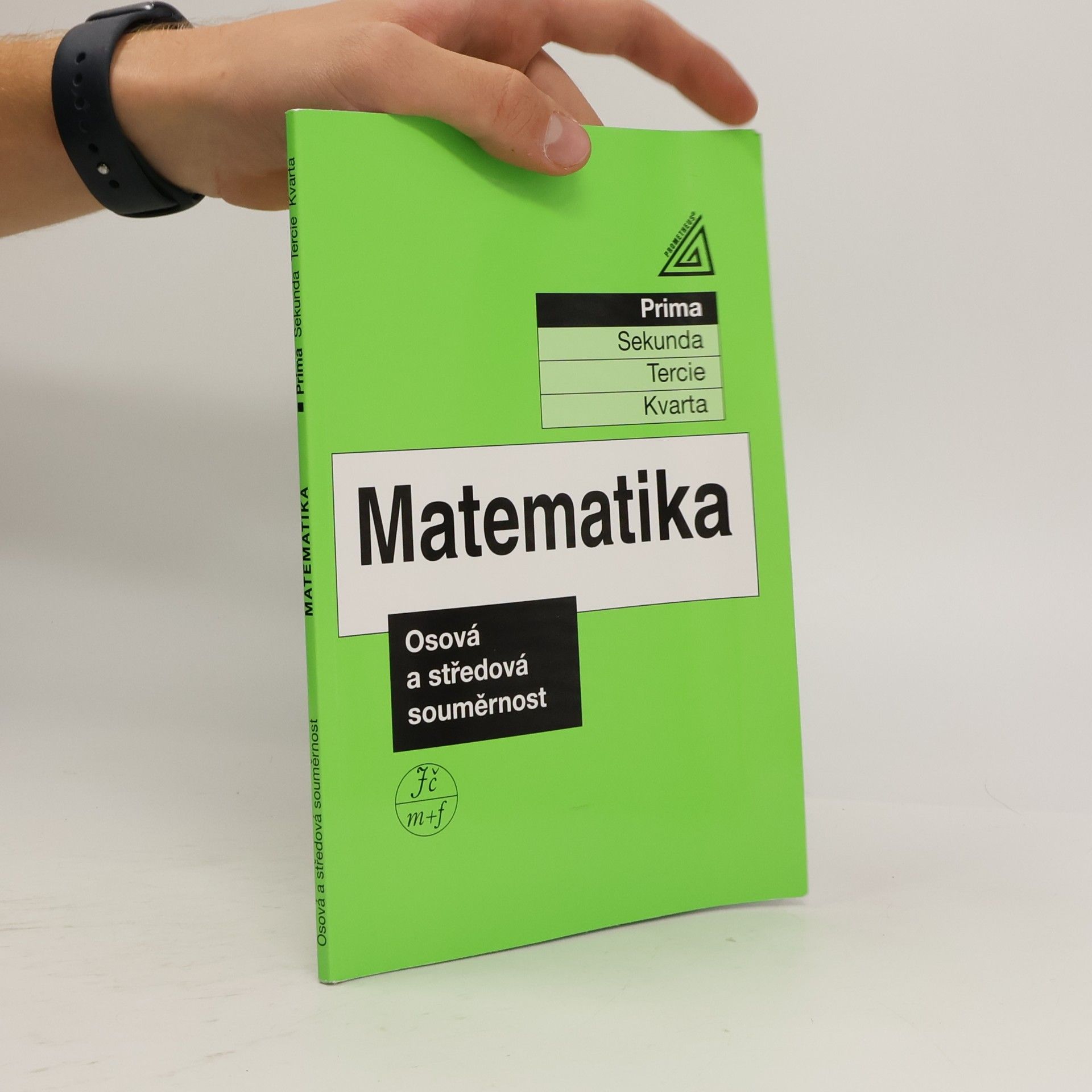 Eva Jančovičová Matematika. Prima. Osová a středová souměrnost