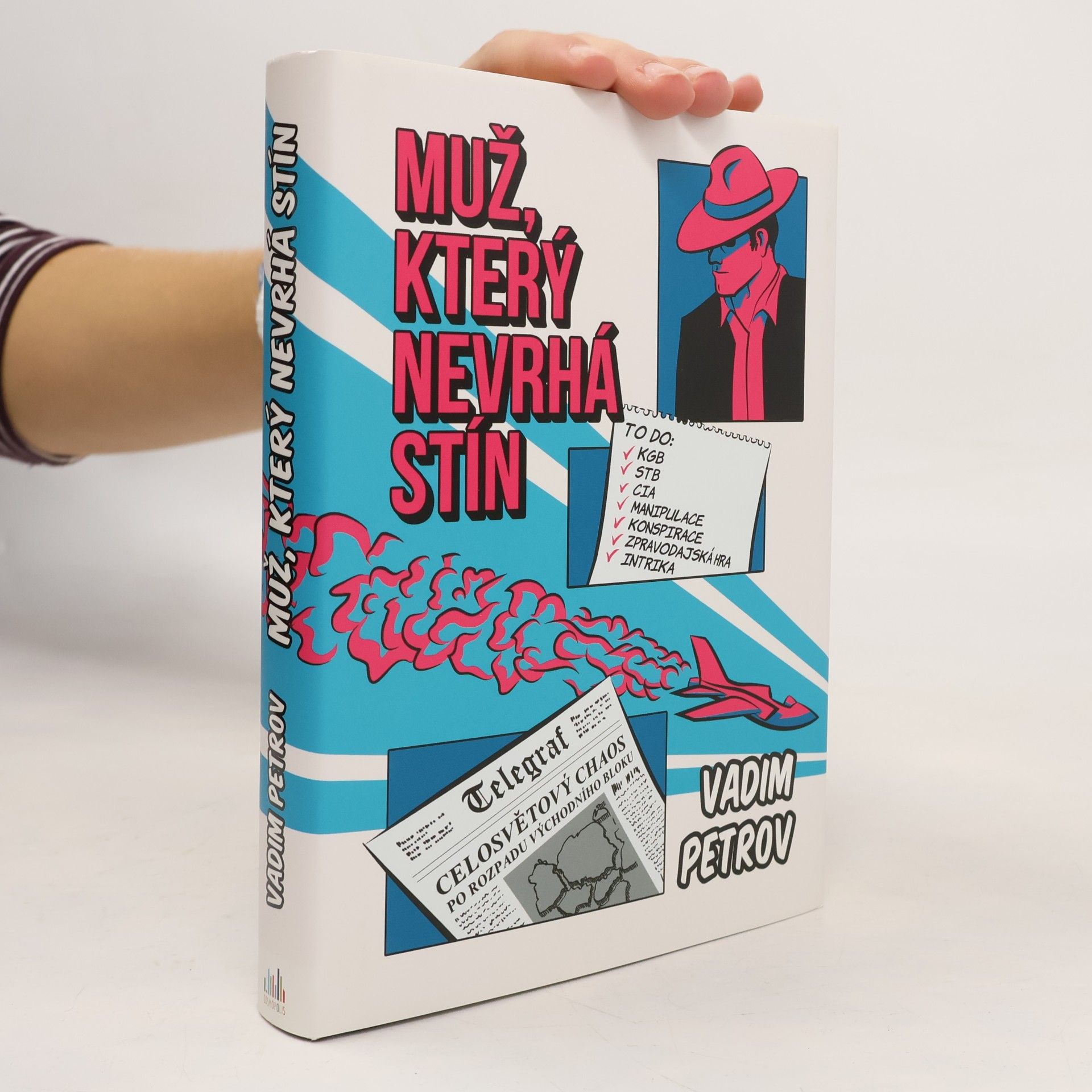 Vadim Petrov Muž, který nevrhá stín