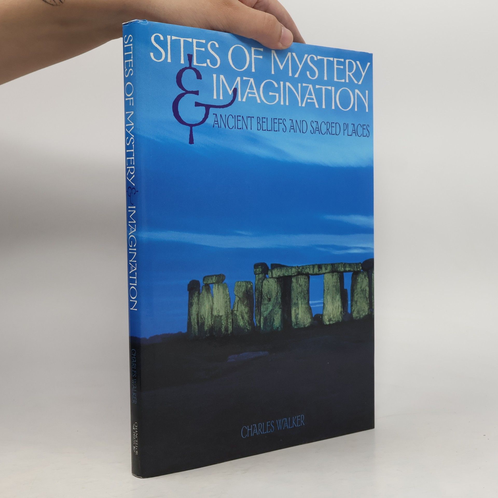 Charles Walker Sites of Mystery & Imagination