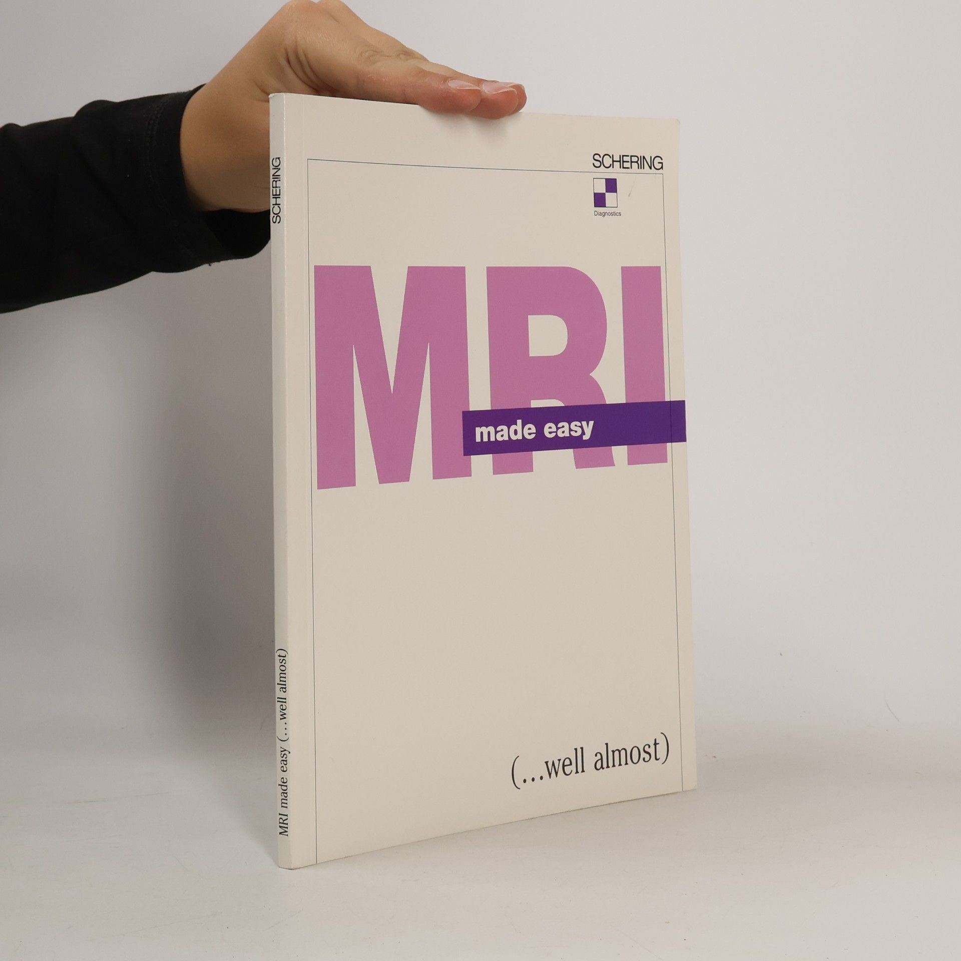 Hans H. Schild MRI made easy ... well almost