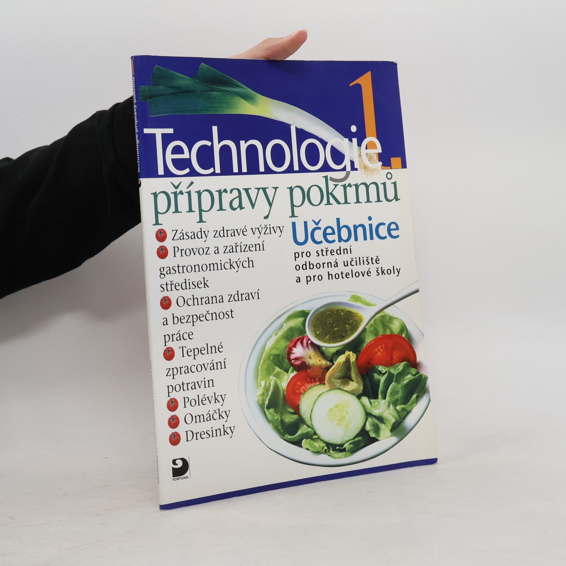 Technologie přípravy pokrmů 1. Učebnice pro střední odborná učiliště a pro hotelové školy