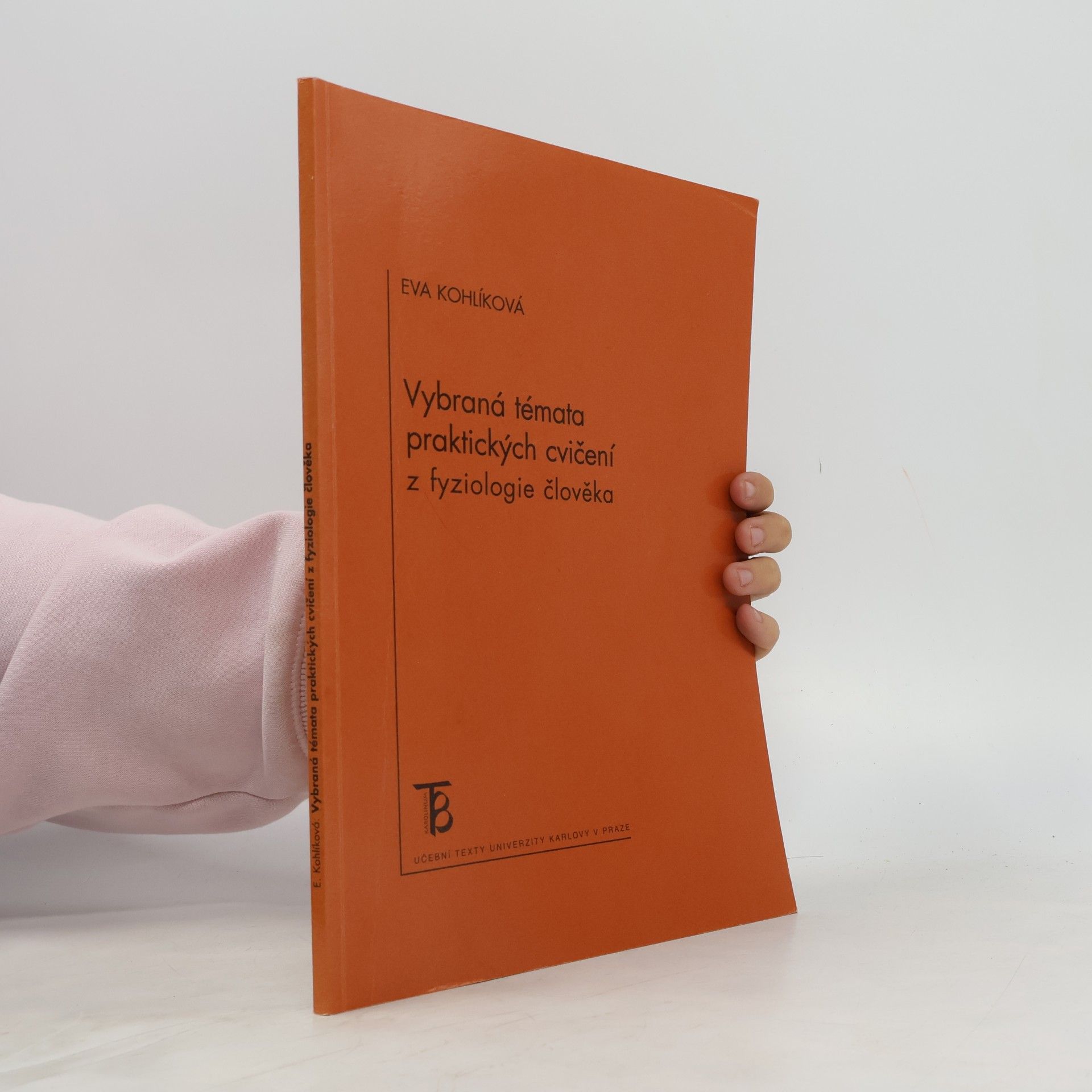 Vybraná témata praktických cvičení z fyziologie člověka