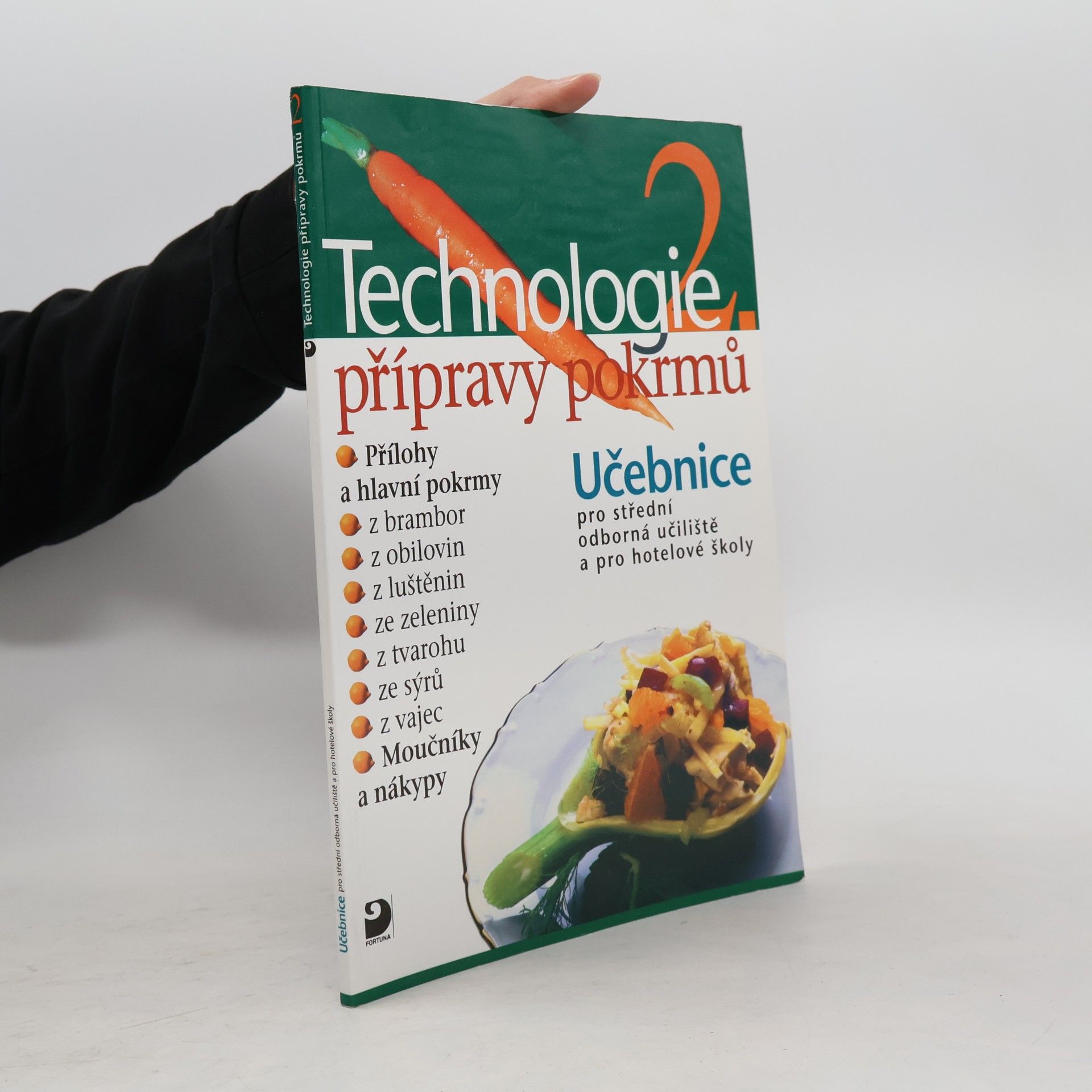 Hana Sedláčková Václav Kněz Technologie přípravy pokrmů 2. Učebnice pro střední odborná učiliště a pro hotelové školy