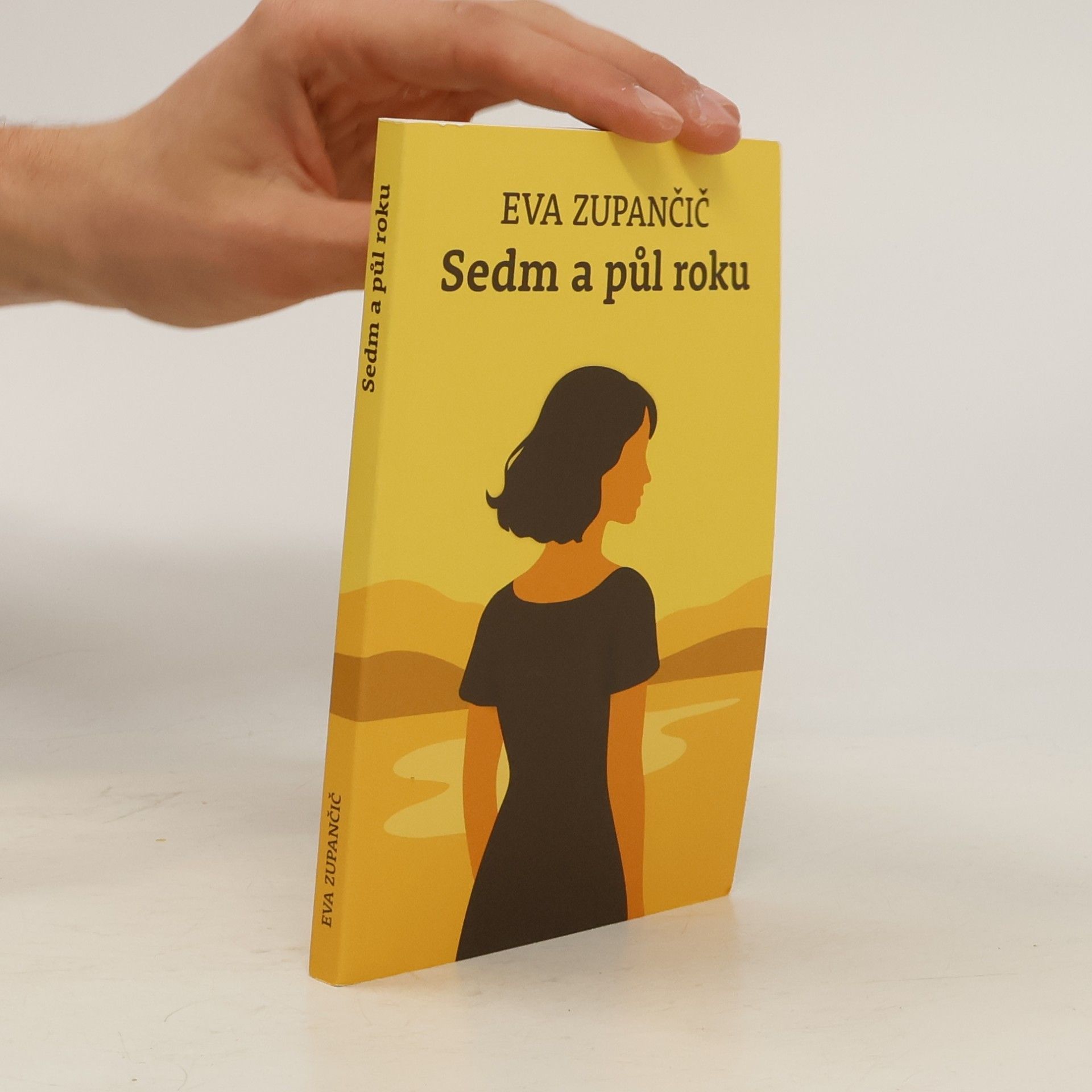 Eva Zupančič Sedm a půl roku