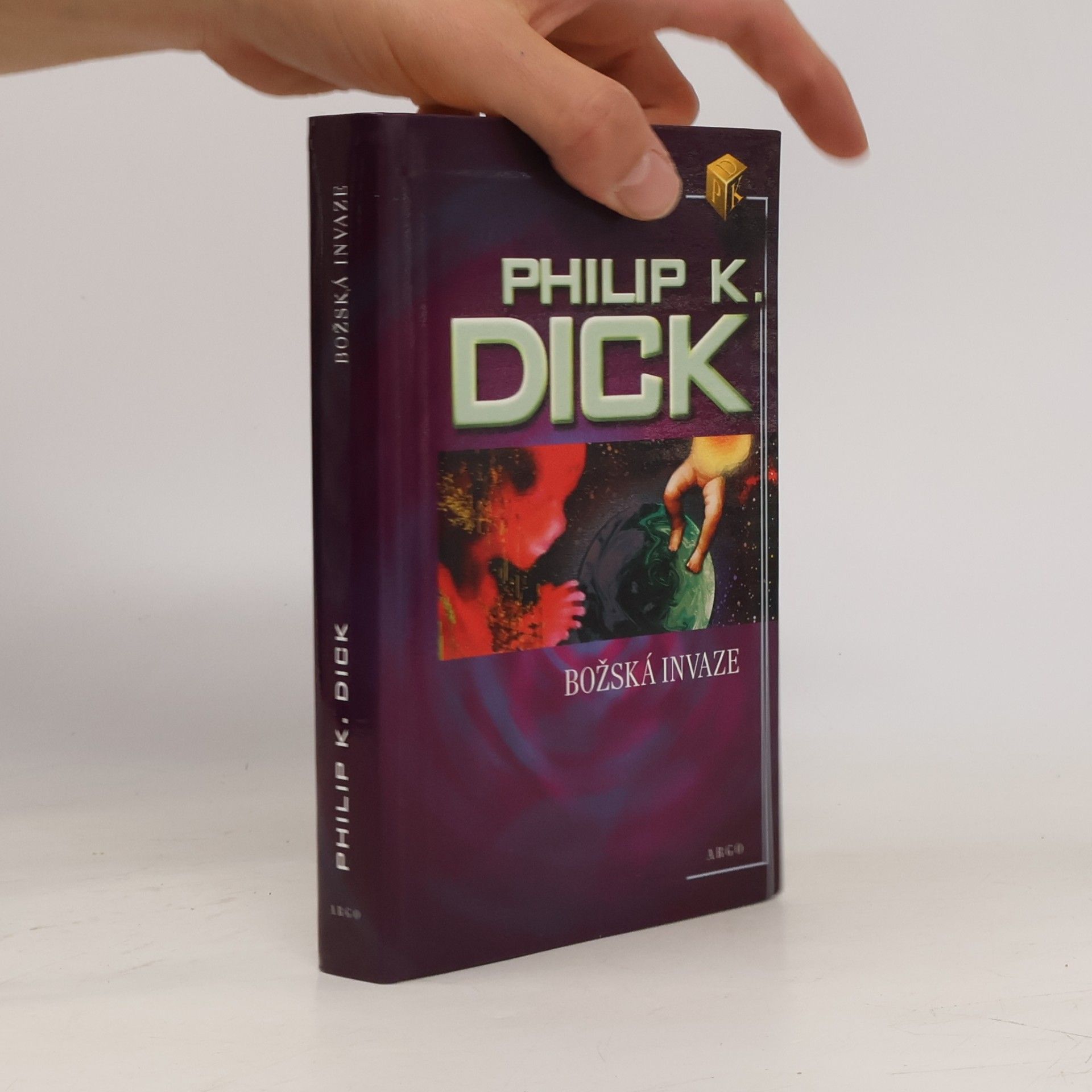 Philip K. Dick Božská invaze