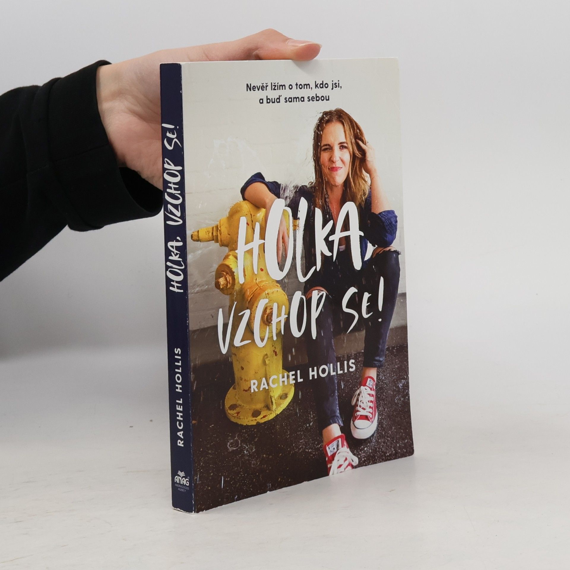 Rachel Hollis Holka, vzchop se! Nevěř lžím o tom, kdo jsi, a buď sama sebou