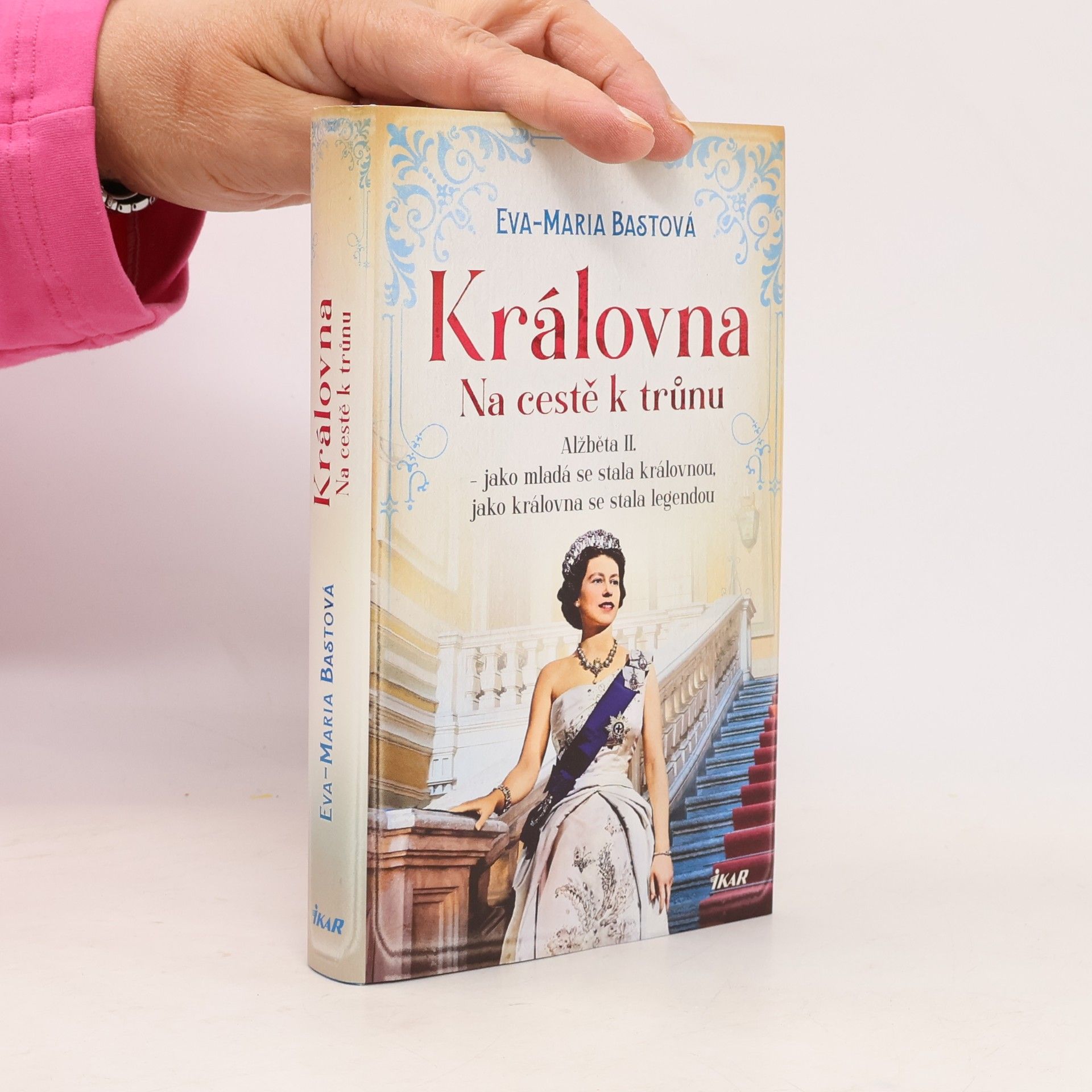 Eva-Maria Bast Královna. Na cestě k trůnu