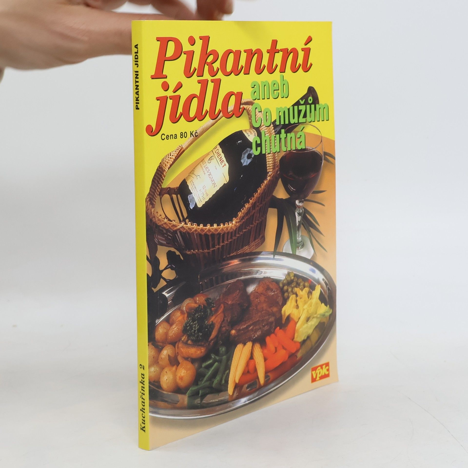 Libuše Vlachová Pikantní jídla, aneb, Co mužům chutná