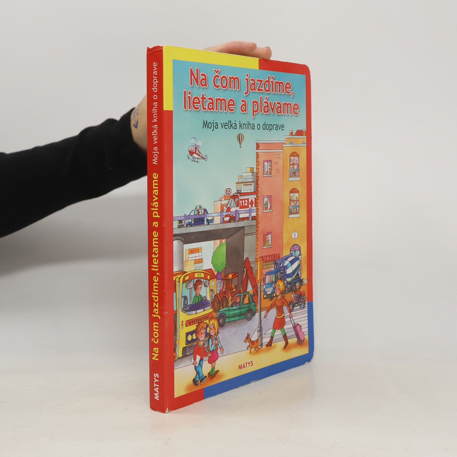 Various authors Na čom jezdíme, lietame a plávame