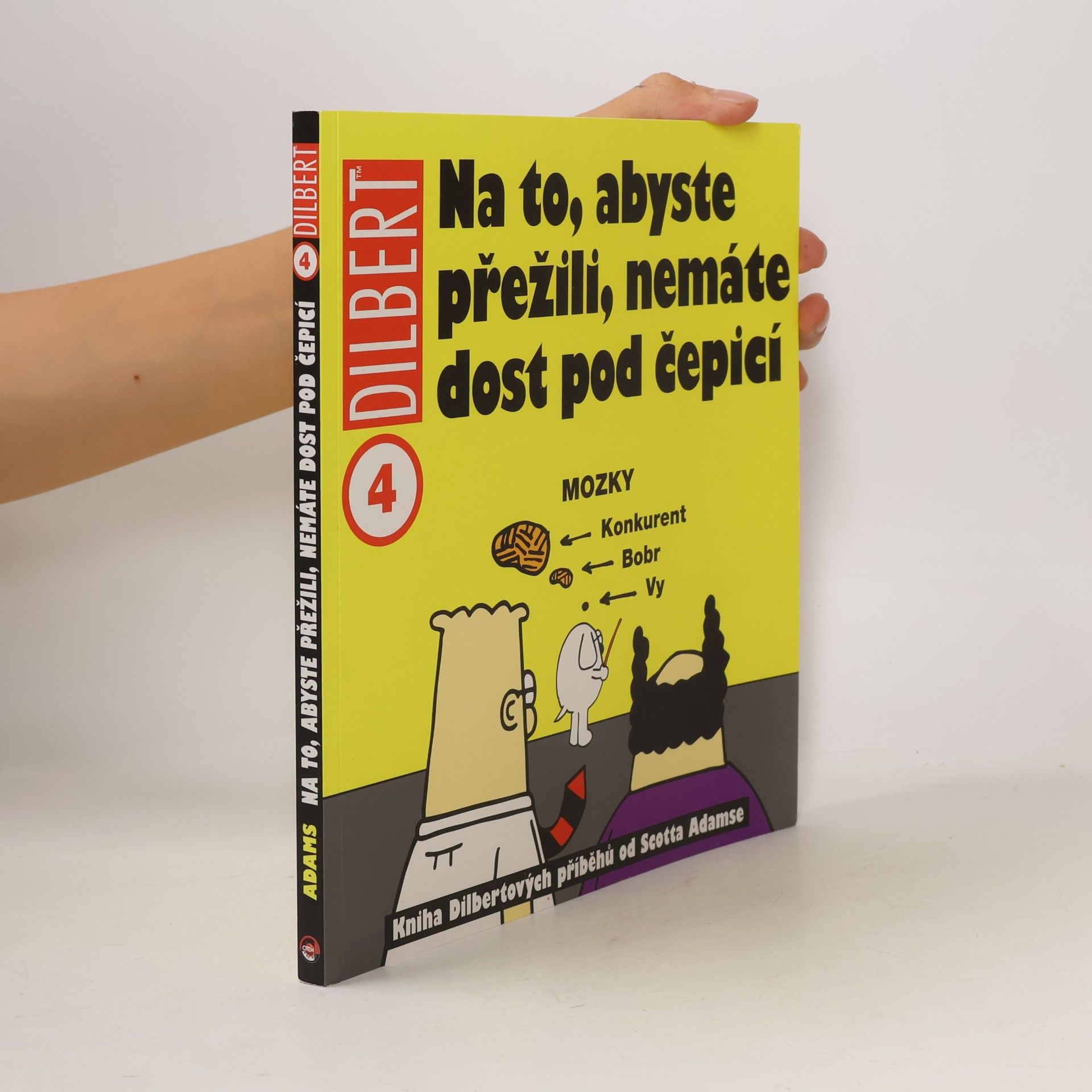 Scott Adams Na to, abyste přežili, nemáte dost pod čepicí