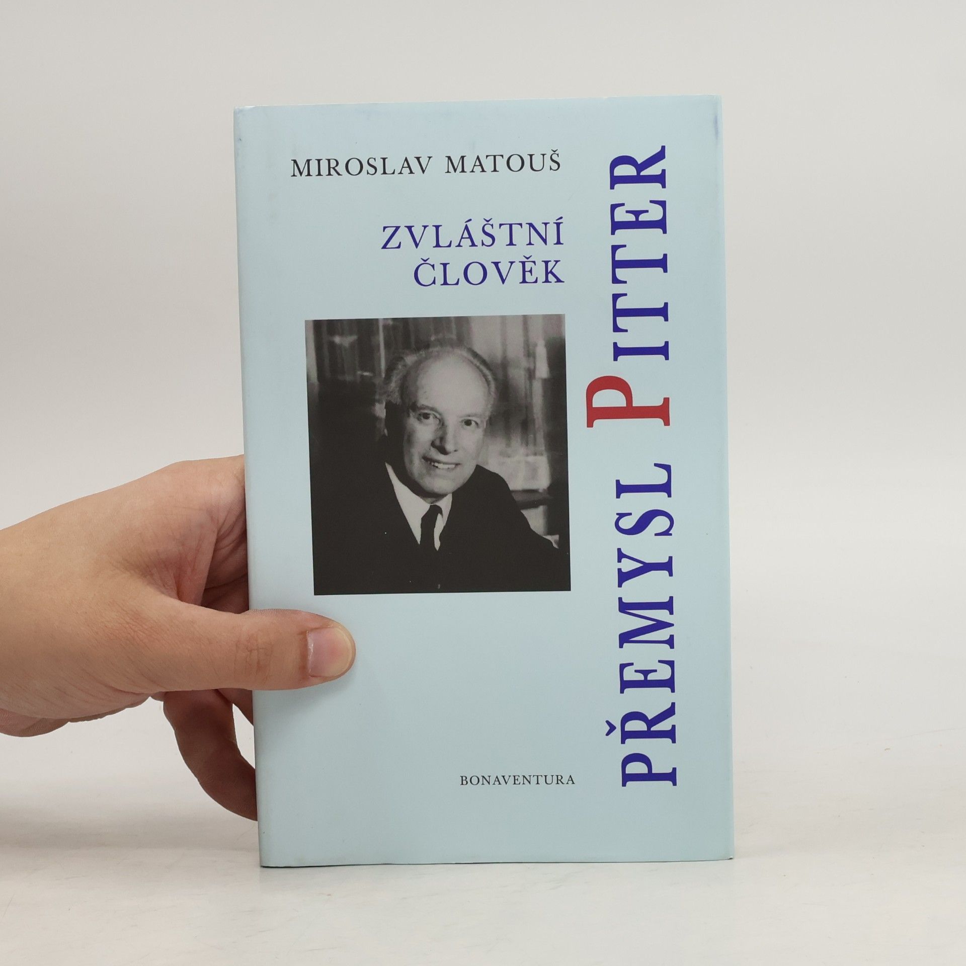 Miroslav Matouš Zvláštní člověk Přemysl Pitter