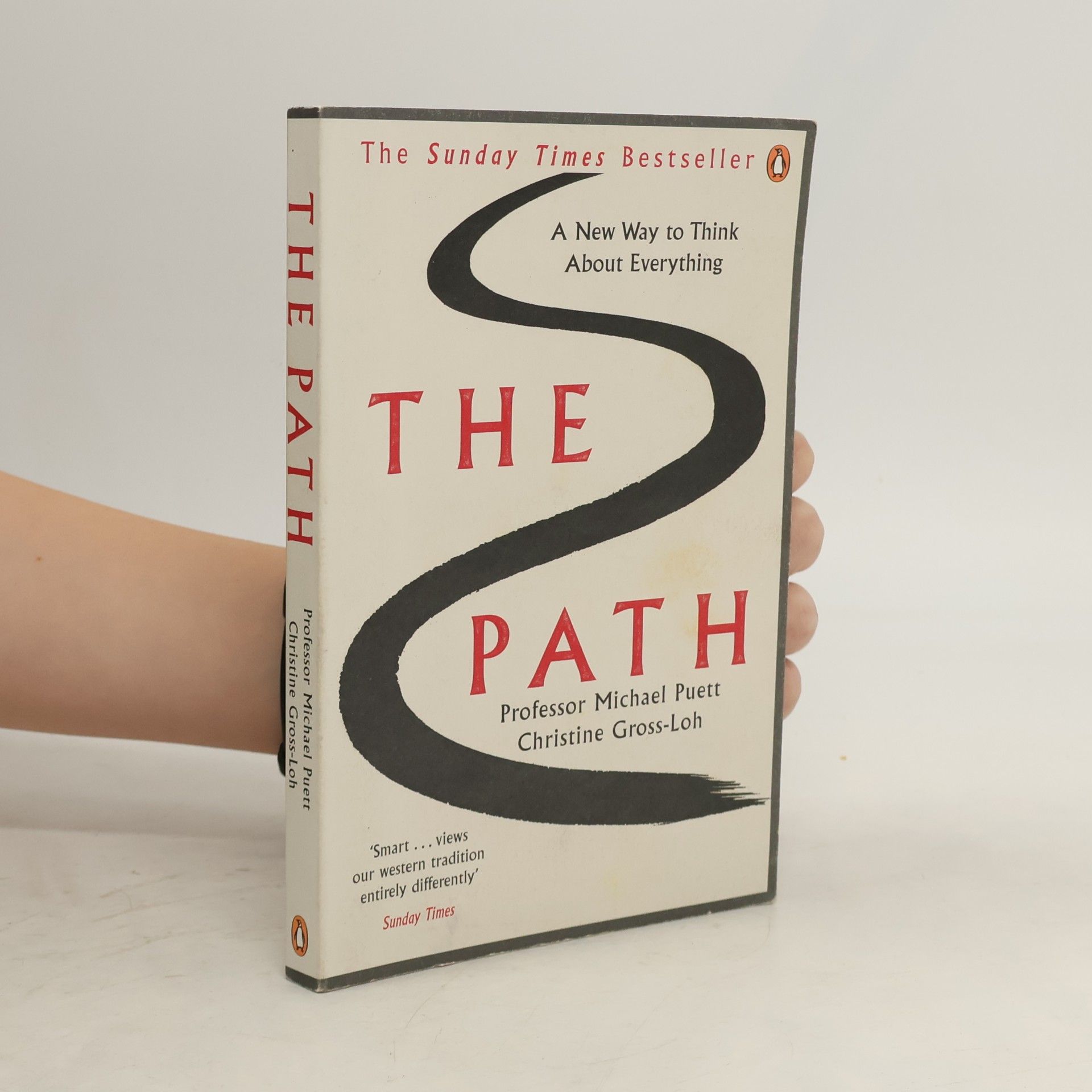 Michael Puett The path: A new way to think about everything