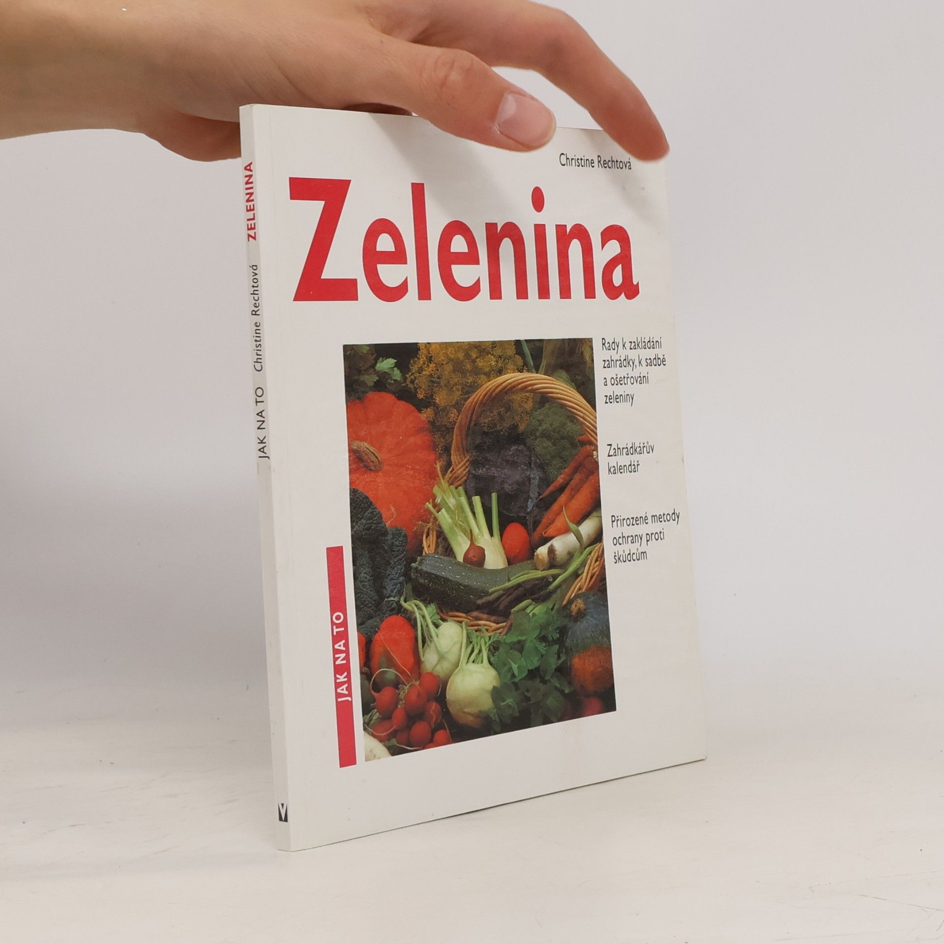Christine Recht Zelenina z vlastní zahrádky