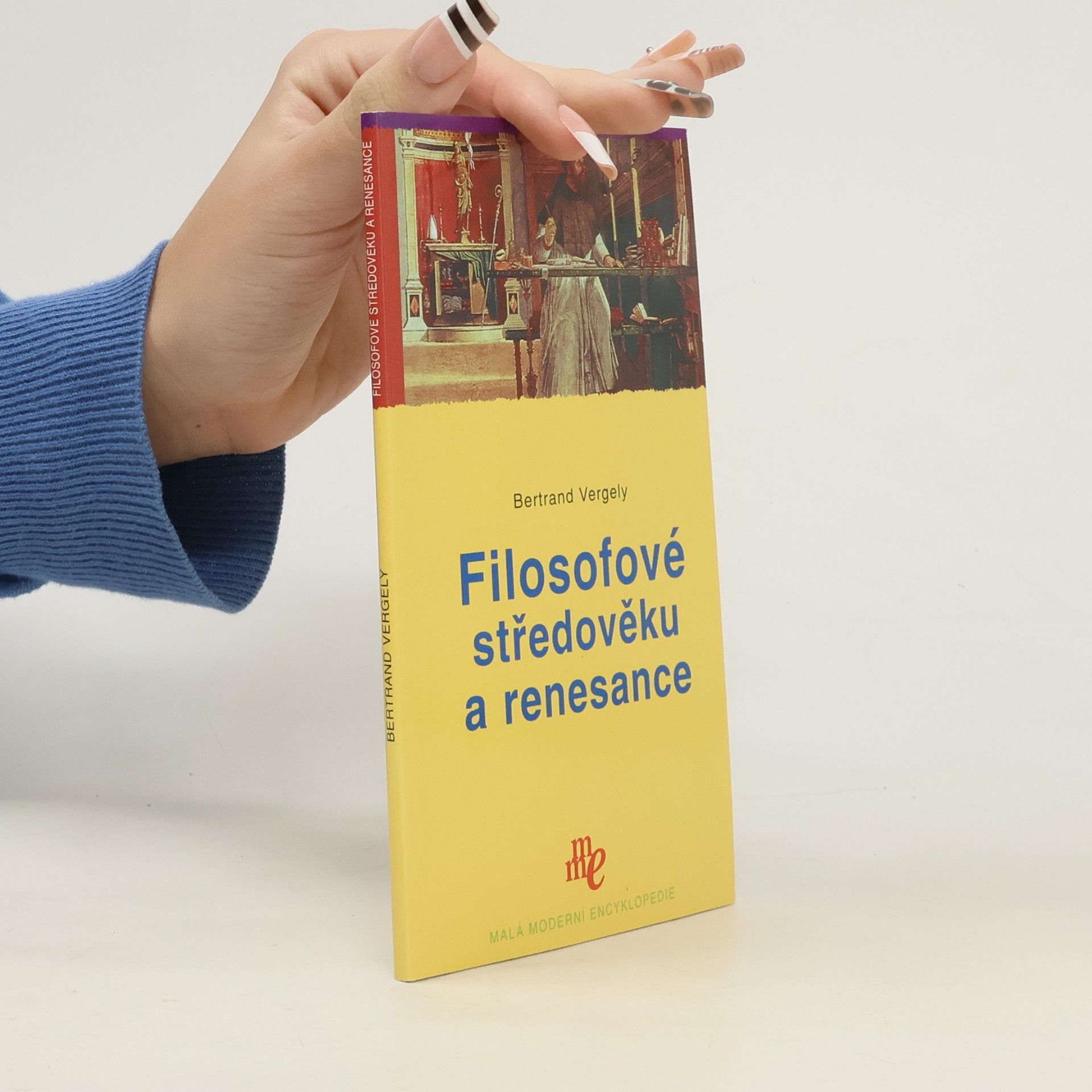 Bertrand Vergely Filosofové středověku a renesance