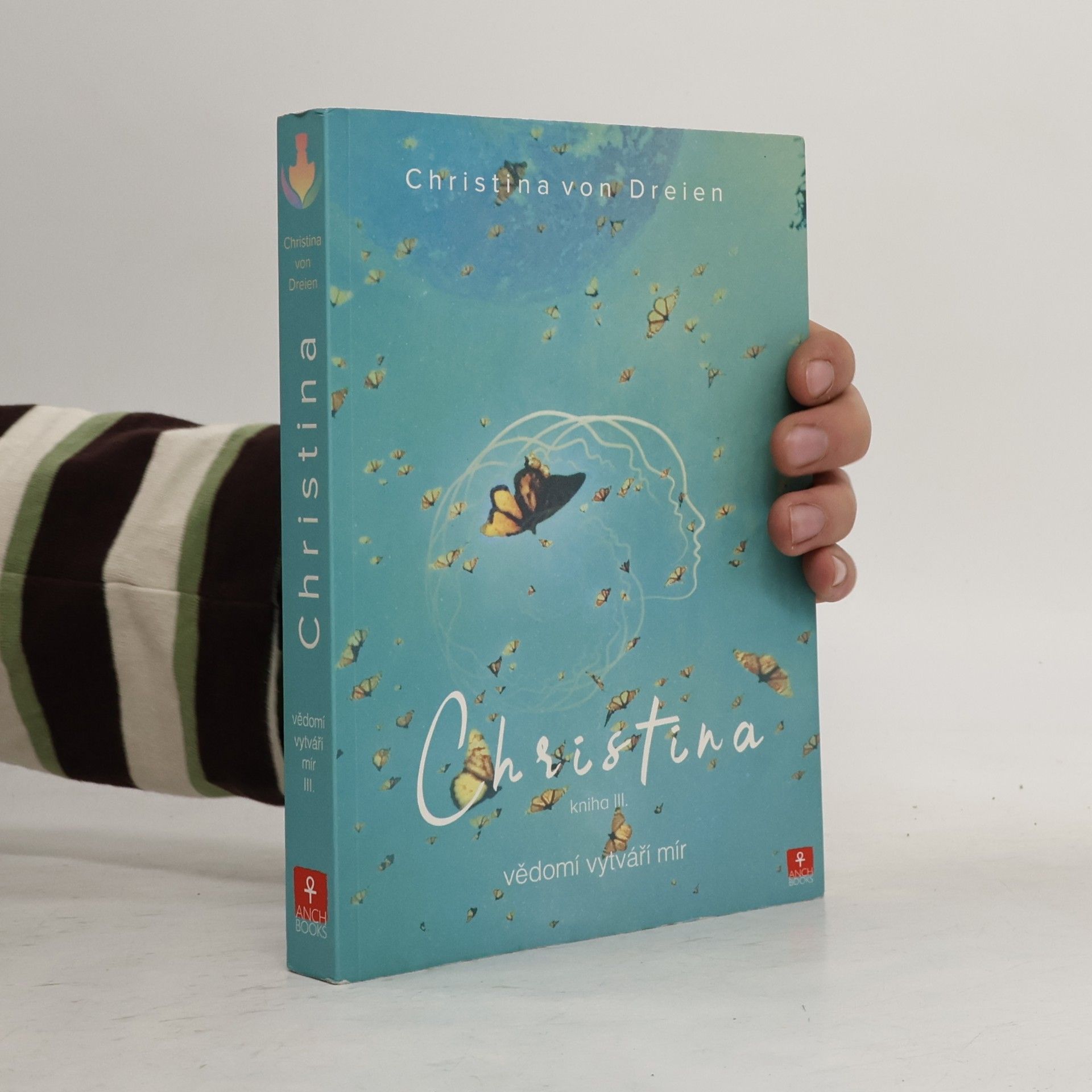 Christina von Dreien Christina. Kniha III., Vědomí vytváří mír