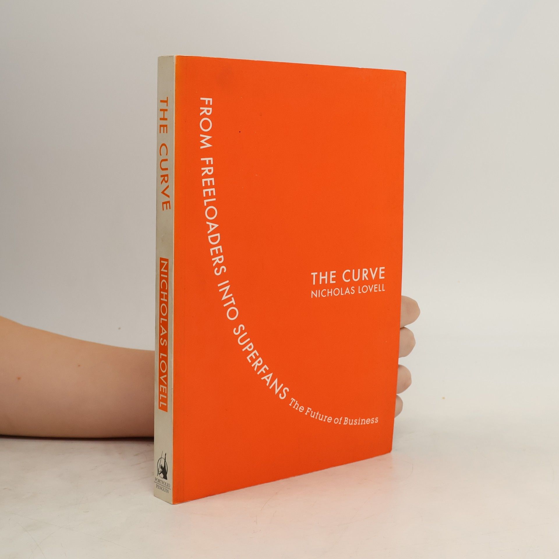 Nicholas Lovell The curve: From freeloaders into superfans: The future of business