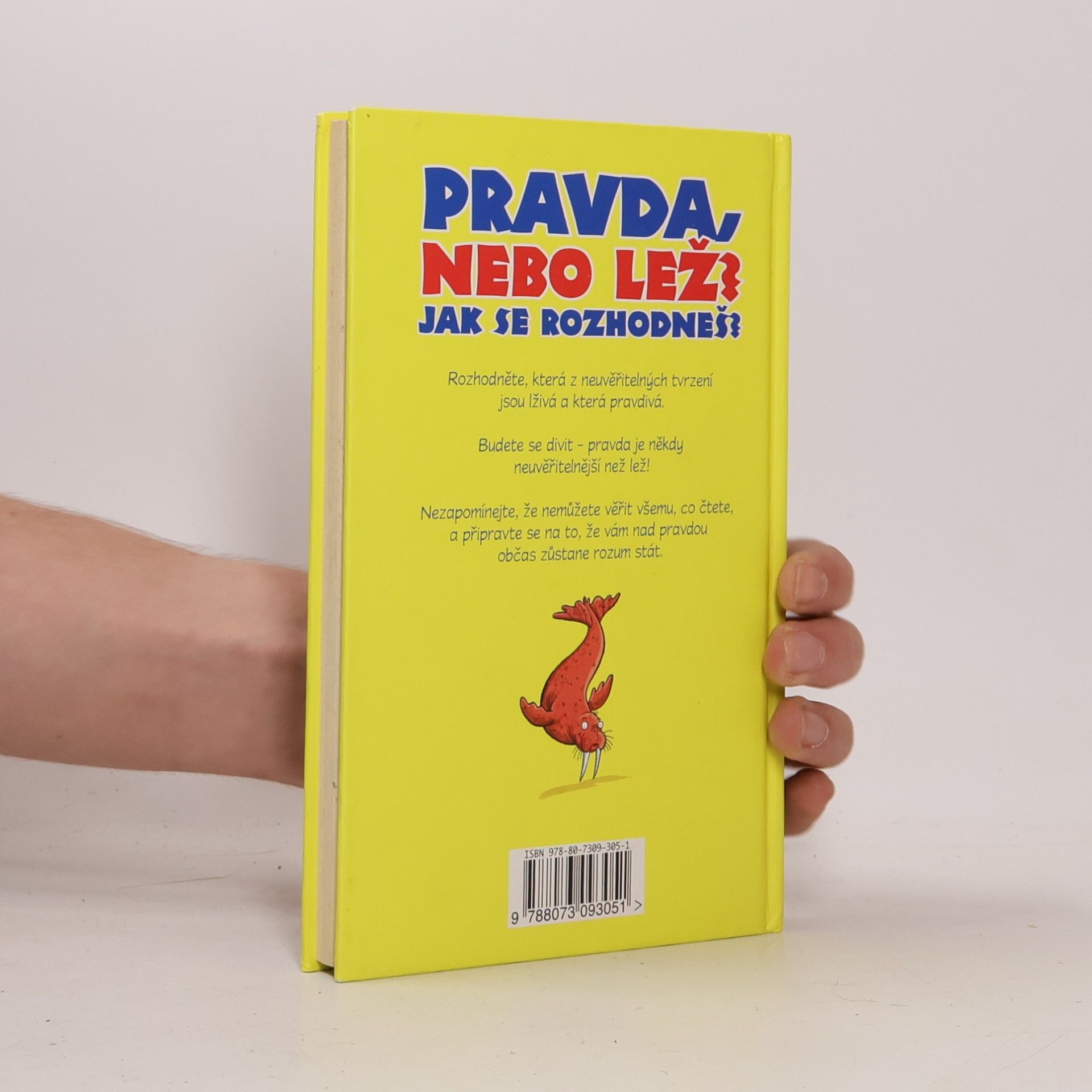 Paul Moran Pravda nebo lež? Jak se rozhodneš? : dokážete rozeznat pravdu a lež?