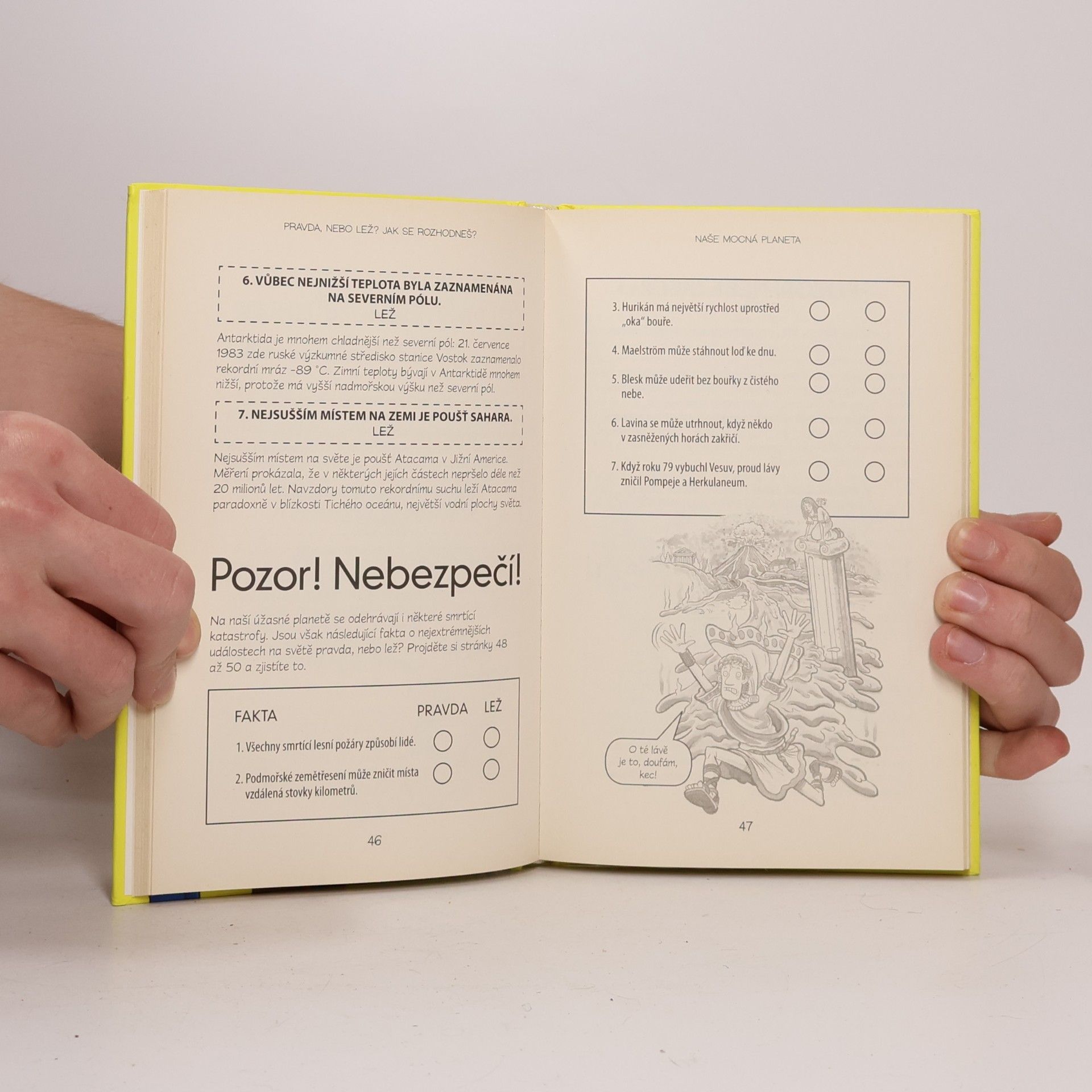 Paul Moran Pravda nebo lež? Jak se rozhodneš? : dokážete rozeznat pravdu a lež?