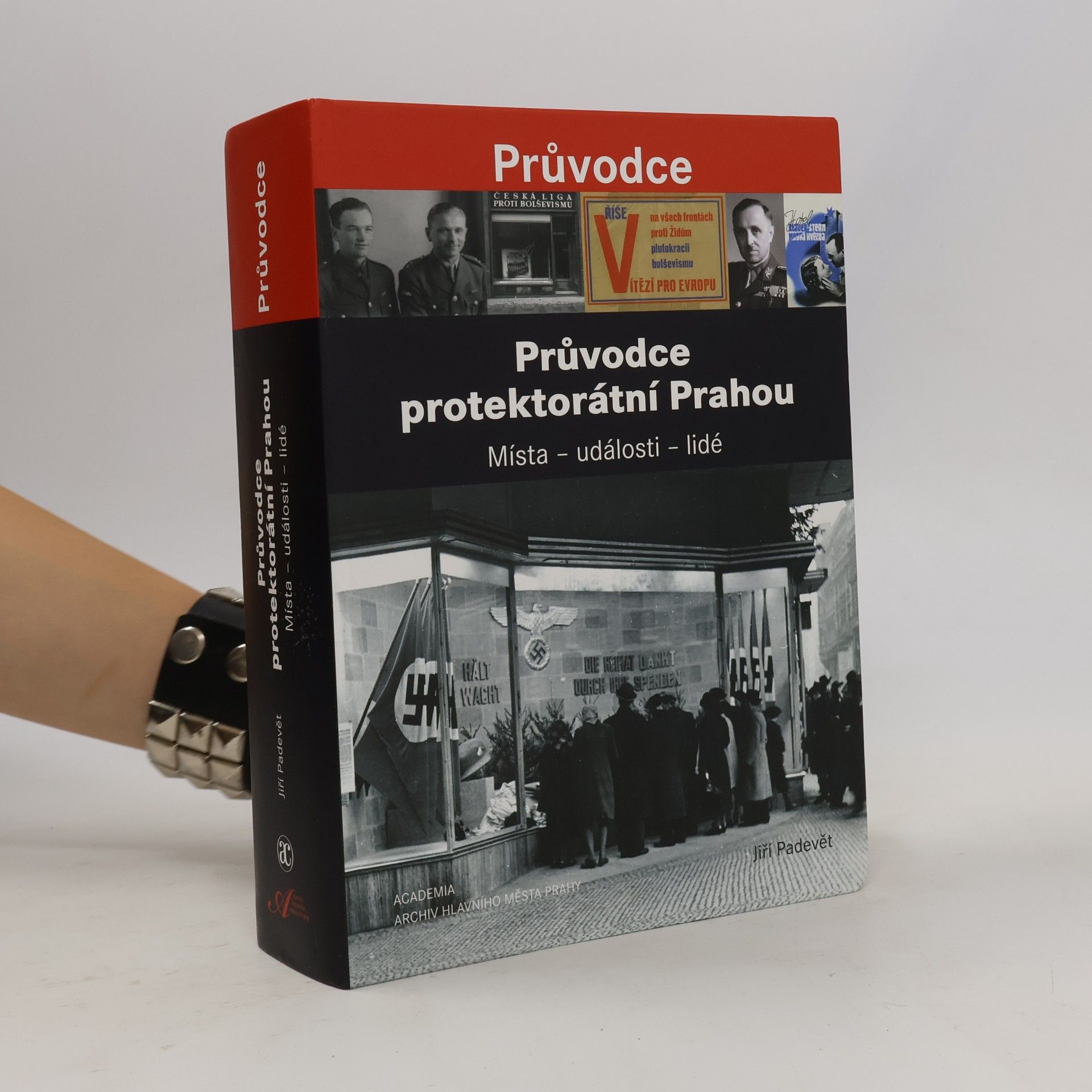 Jiří Padevět Průvodce protektorátní Prahou