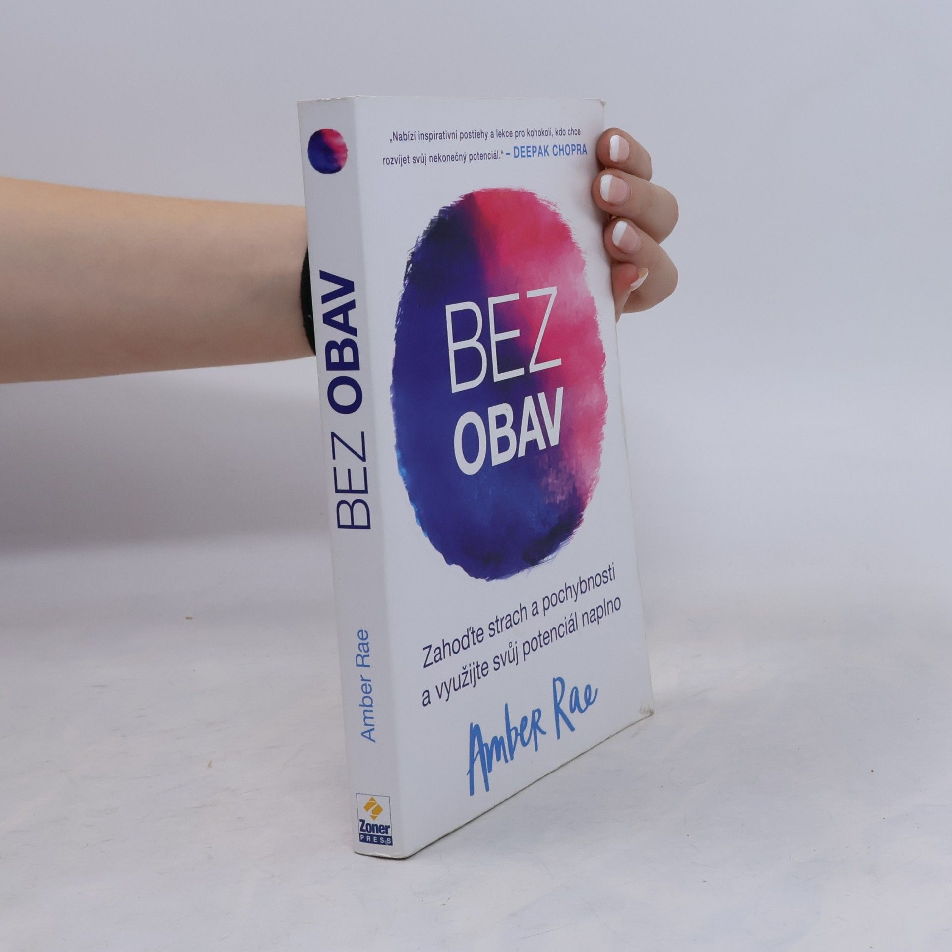 Amber Rae Bez obav : jak překonat strach a pochybnosti a odemknout svůj plný potenciál
