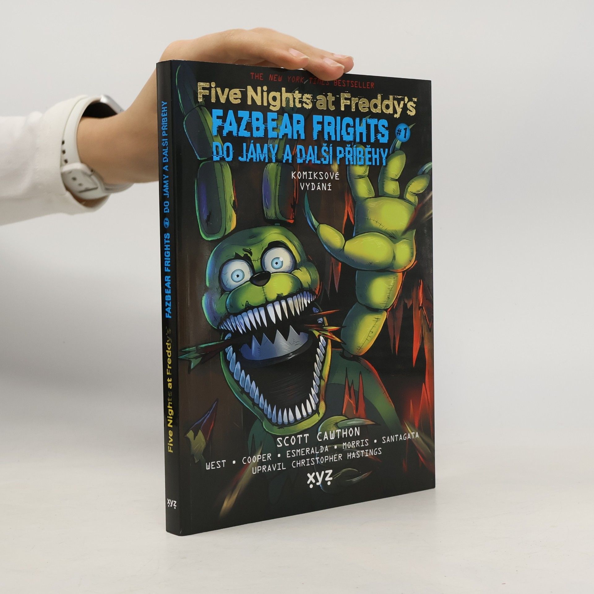 Scott Cawthon Five nights at Freddy's. Fazbear frights 1. Do jámy a další příběhy