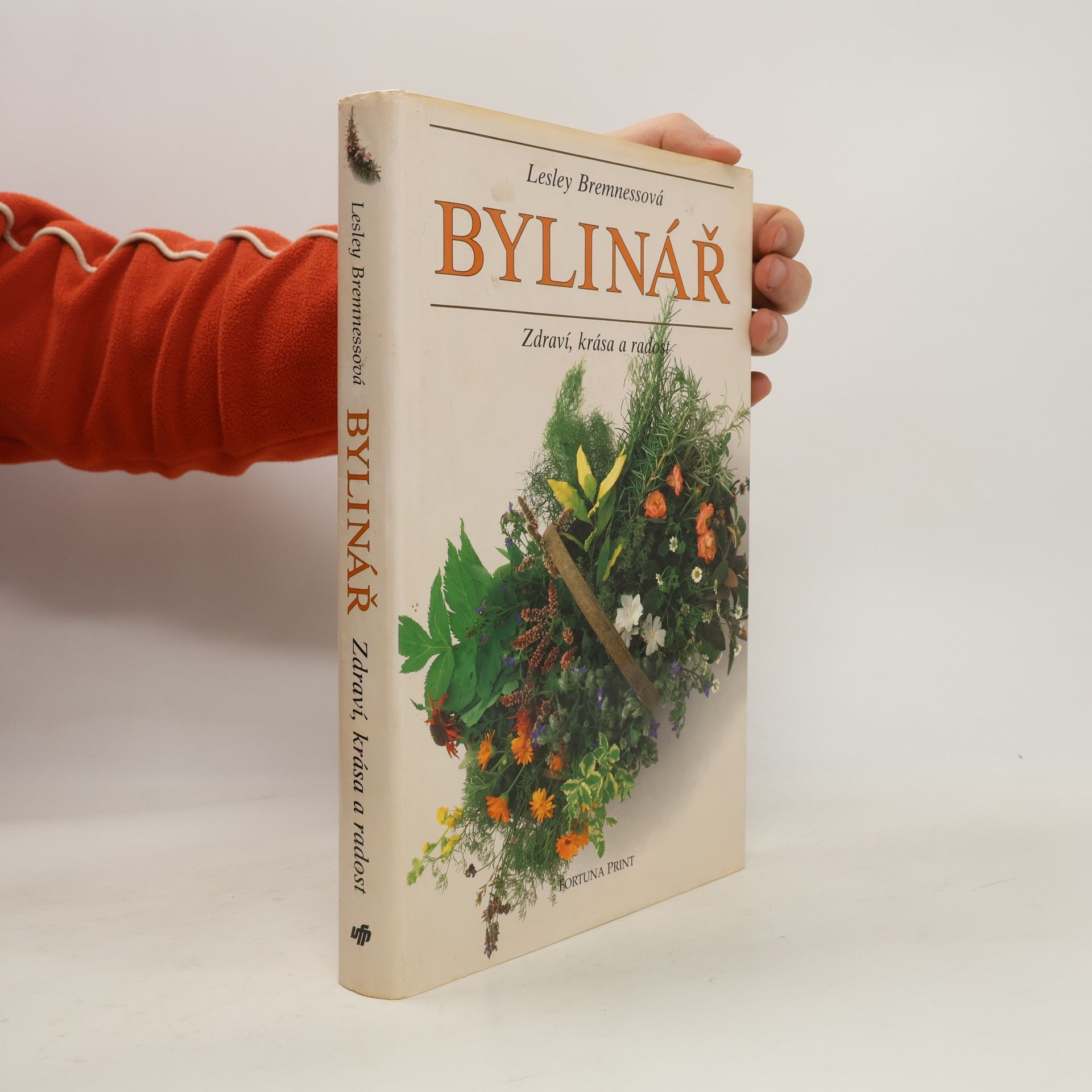 Lesley Bremness Bylinář : Zdraví, krása, radost