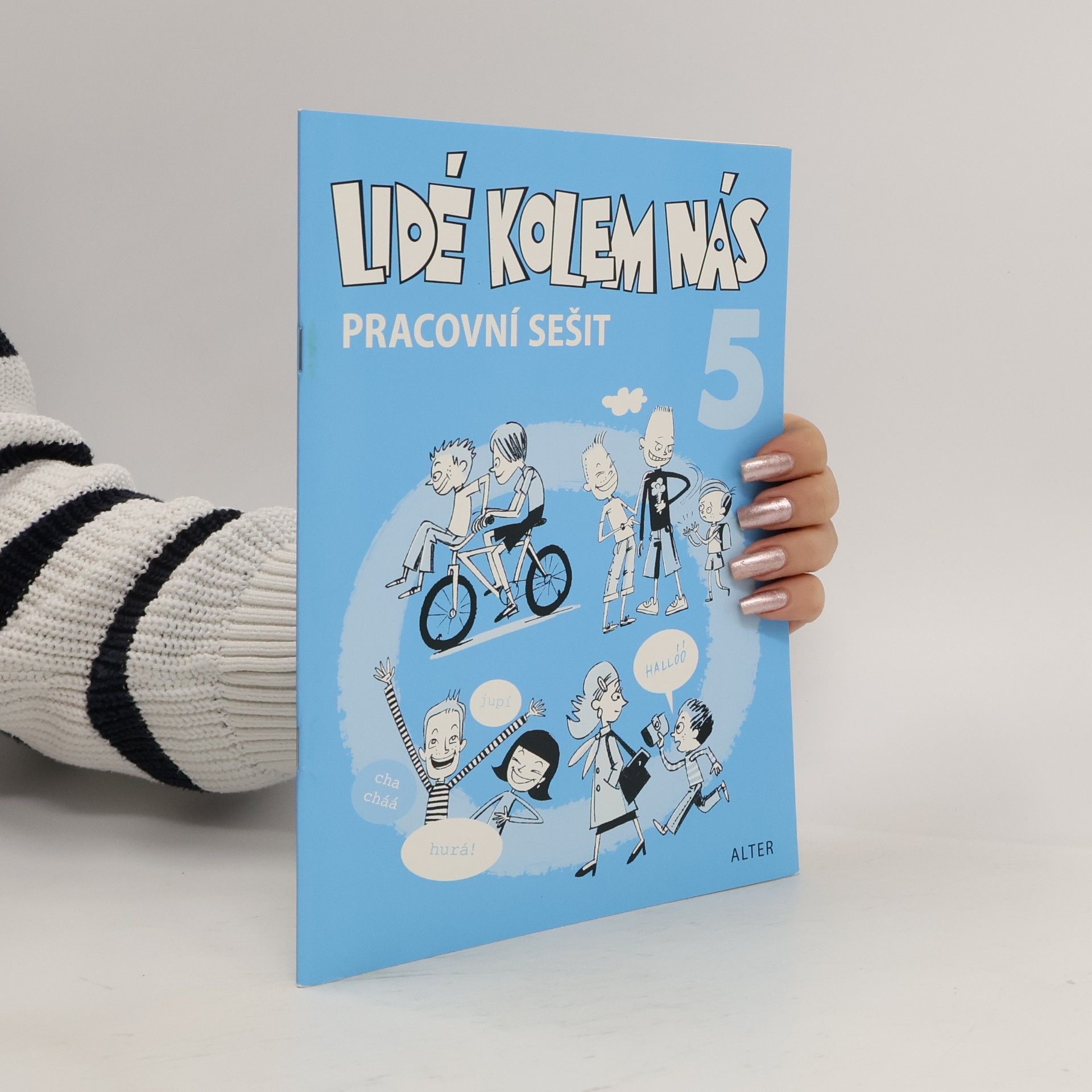 Alena Šotolová Lidé kolem nás 5. Etika. Pracovní sešit