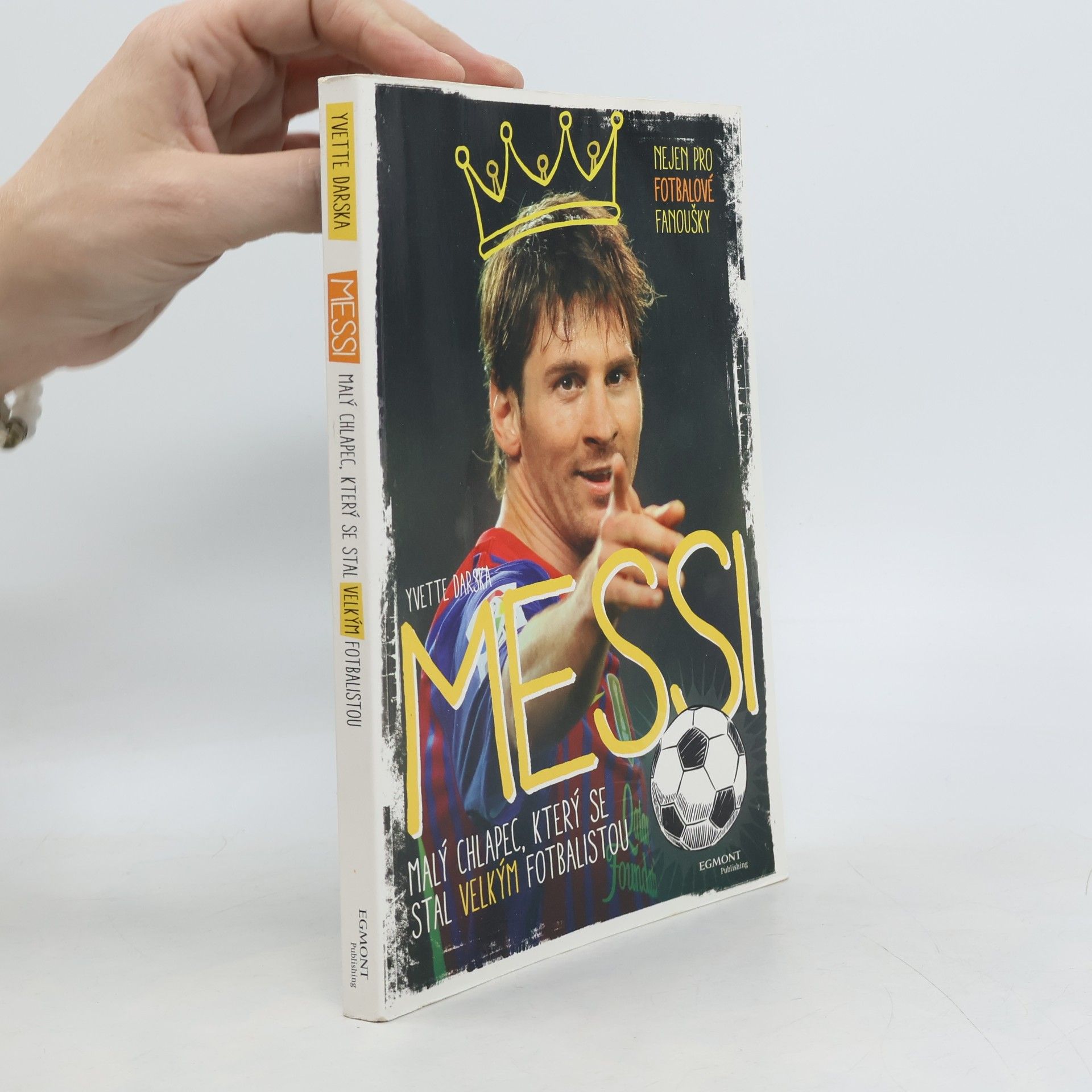 Michal Nyč Messi : malý chlapec, který se stal velkým fotbalistou