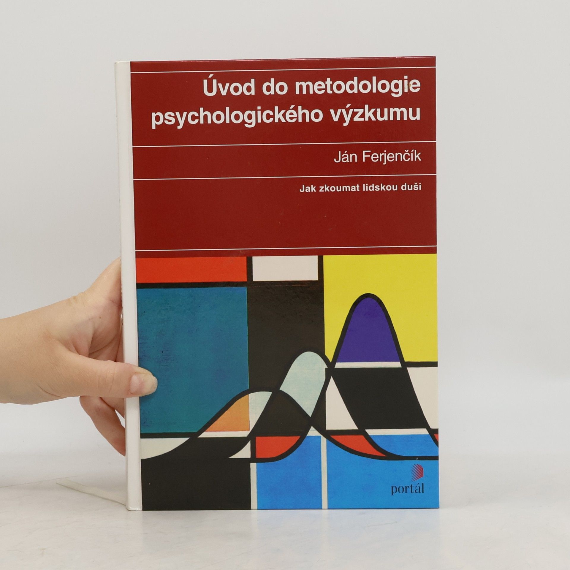 Ján Ferjenčík Úvod do metodologie psychologického výzkumu