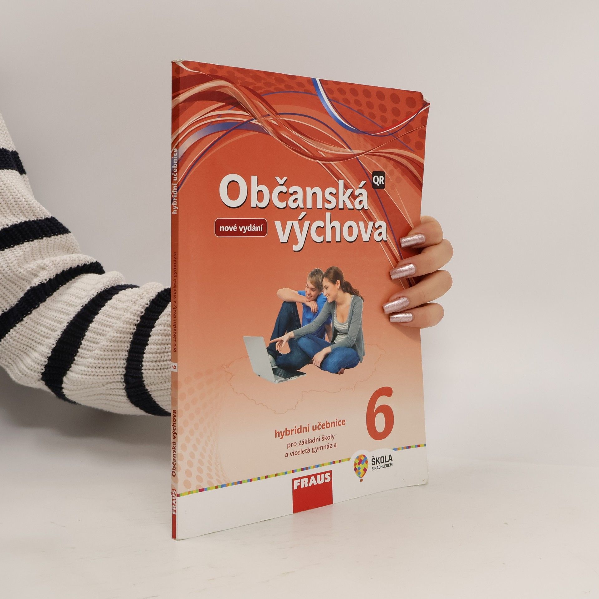 Autorenkollektiv Občanská výchova 6. Hybridní učebnice pro základní školy a víceletá gymnázia