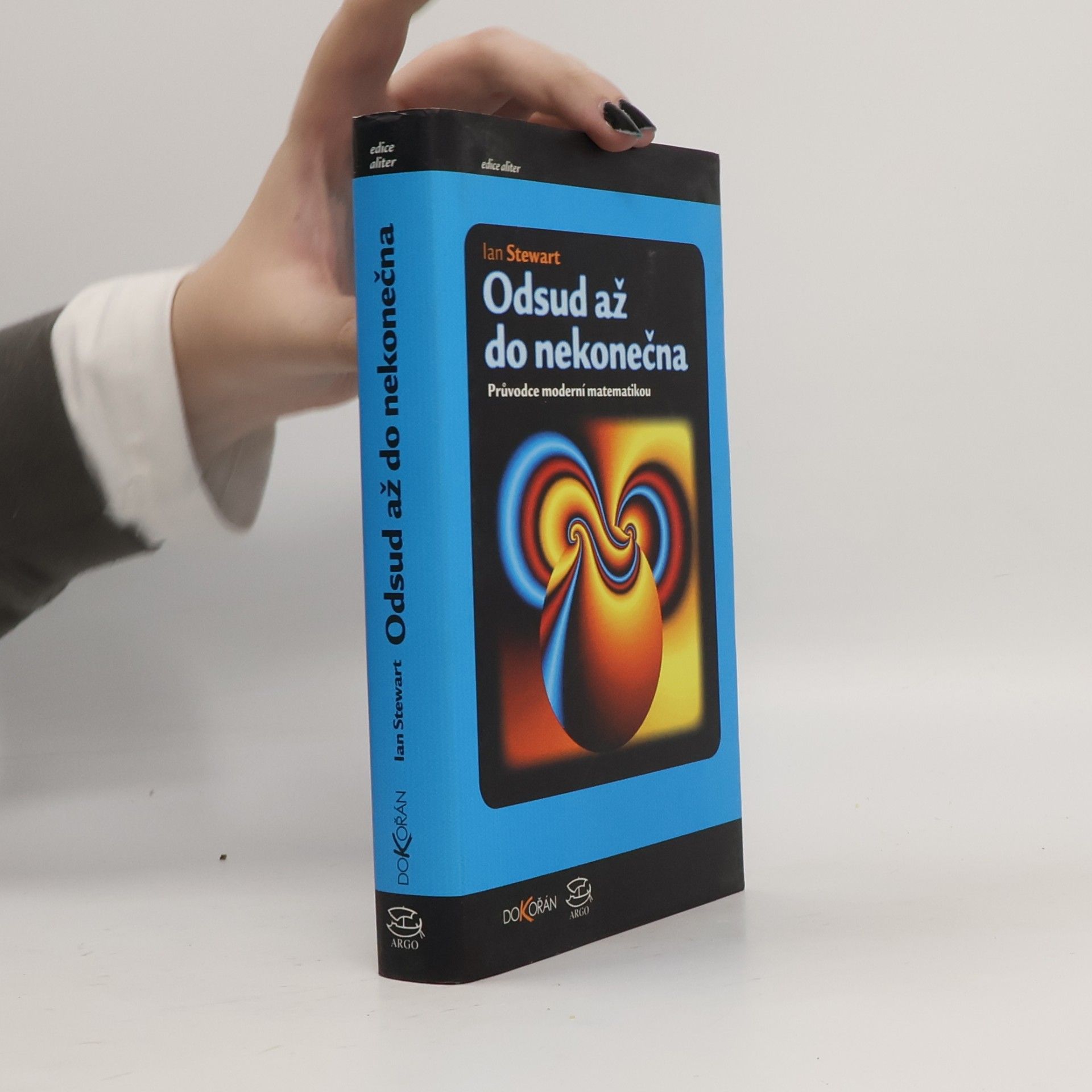 Ian Stewart Odsud až do nekonečna. Průvodce moderní matematikou