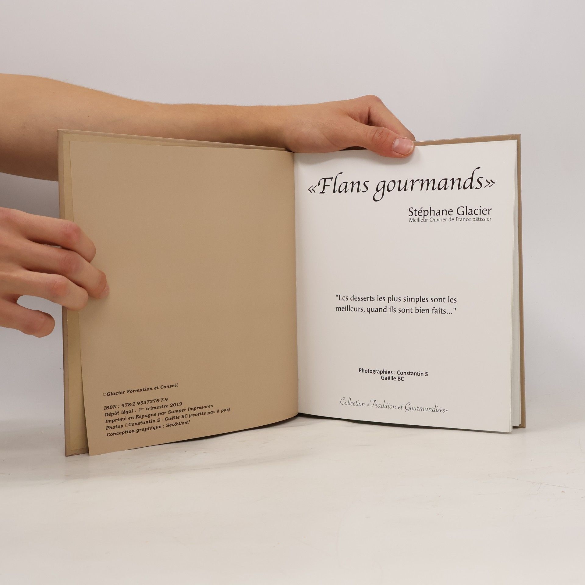 Stéphane Glacier Tradition et Gourmandises: Flans gourmands