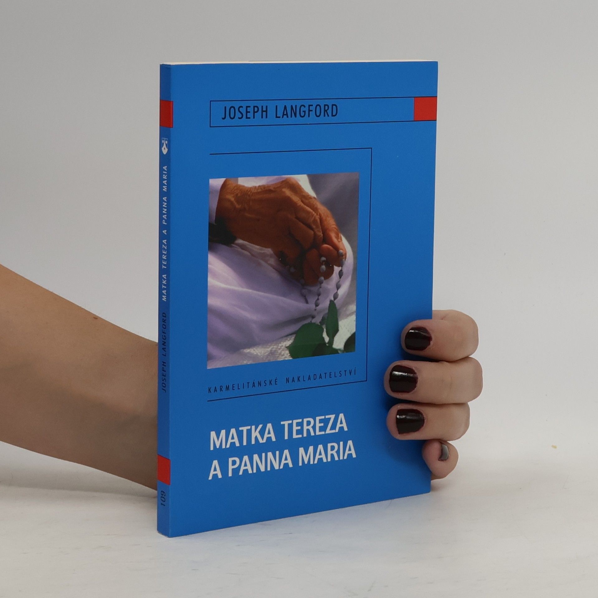 Joseph Langford Matka Tereza a Panna Maria